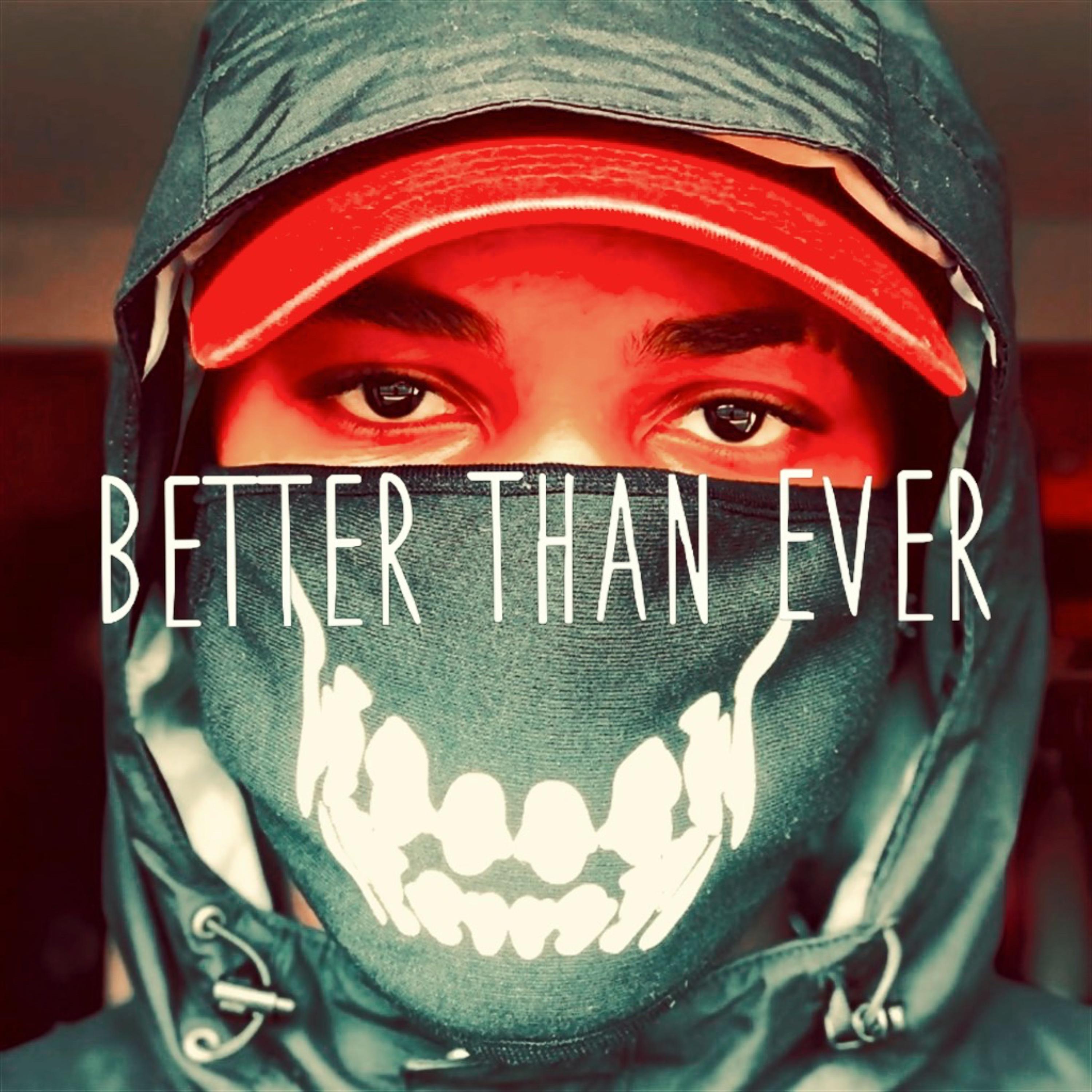 Better Than Ever by Loffi9 cover art