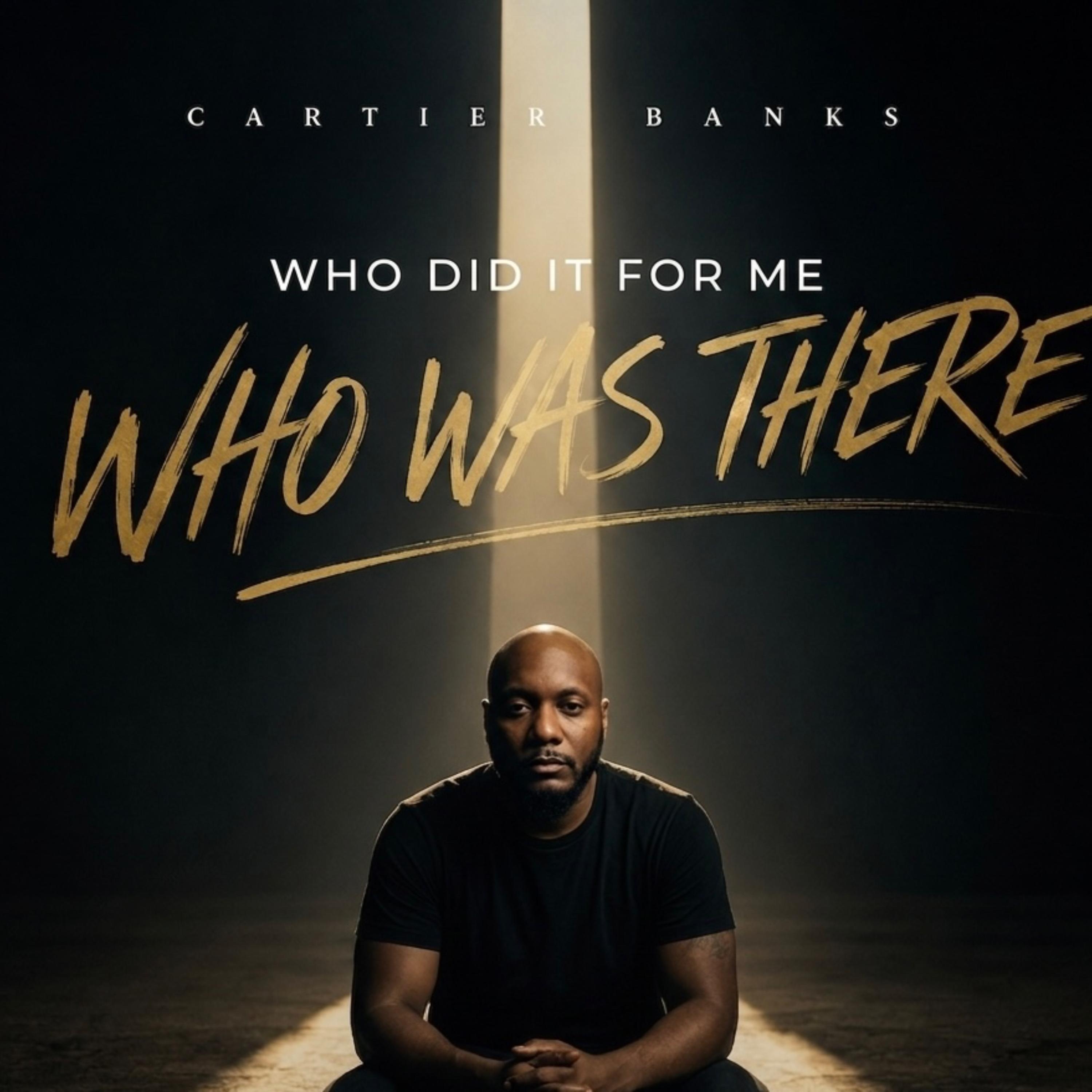 Who was there by Cartier Banks cover art