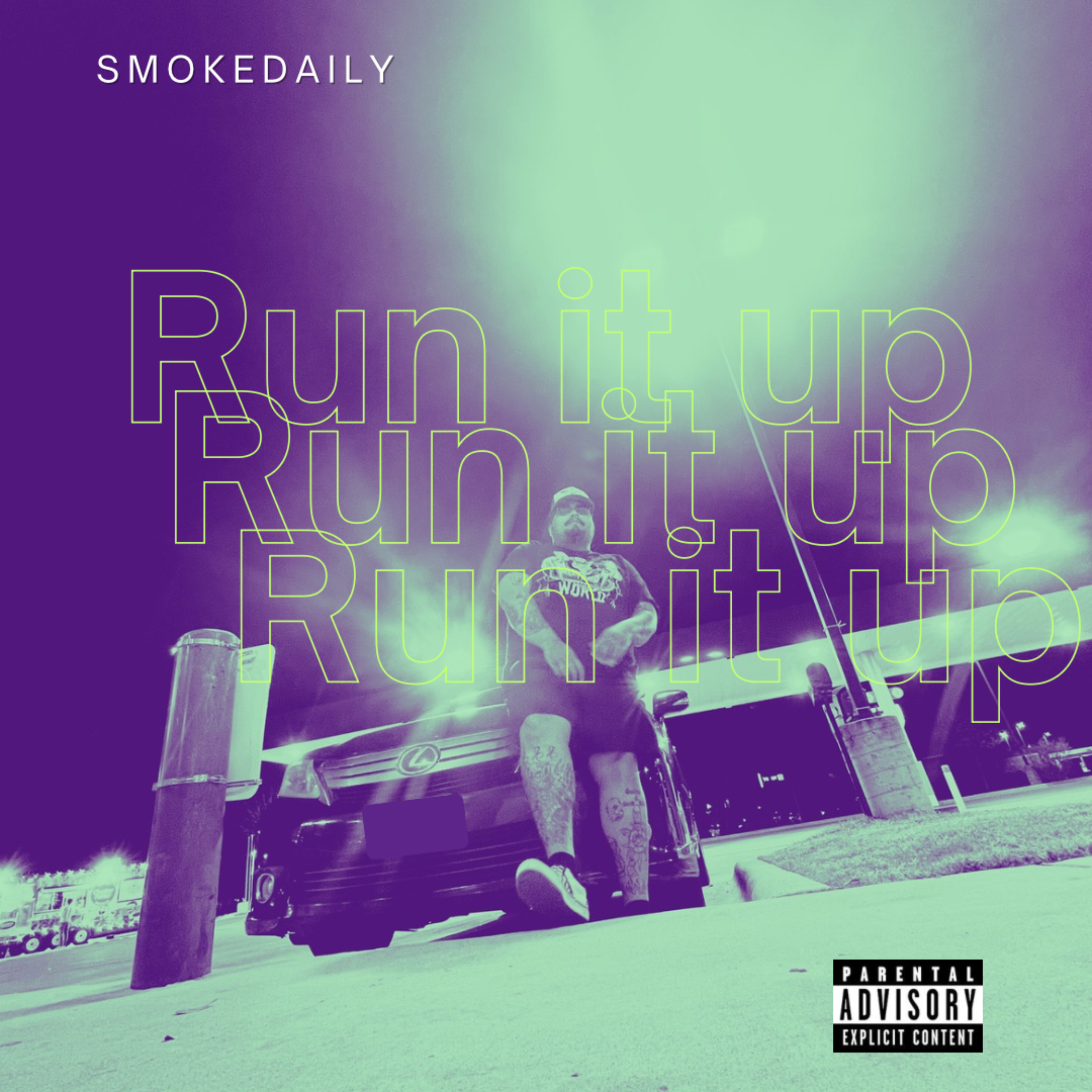 Run it up by Smokedaily cover art