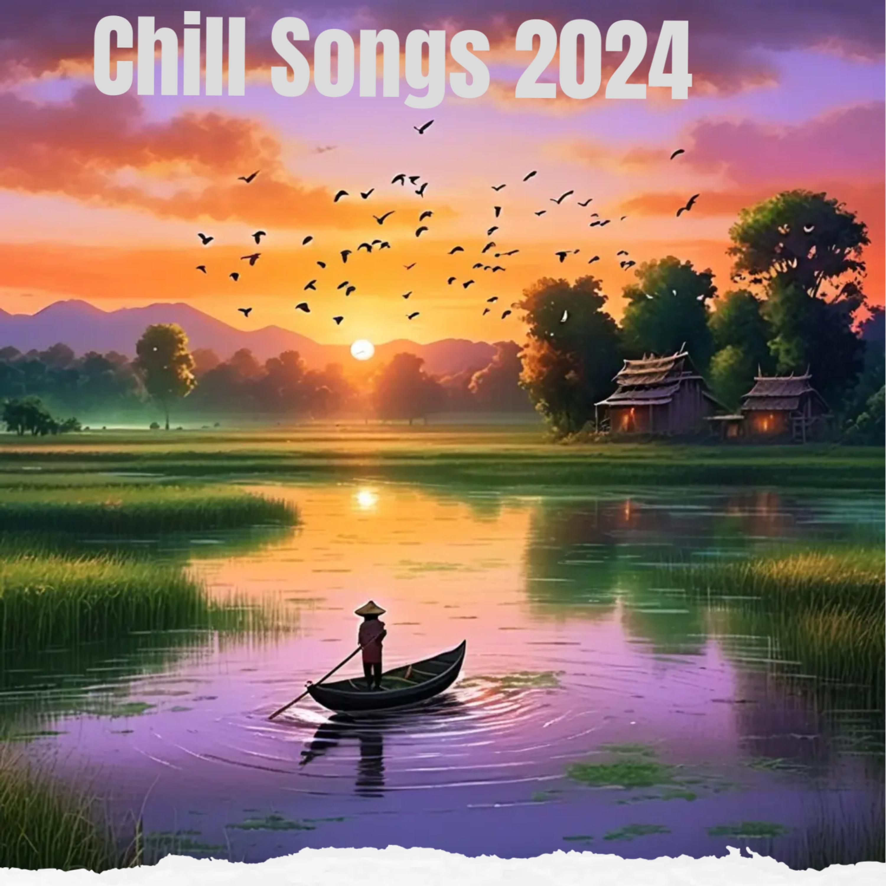 Chill Songs 2024 artwork