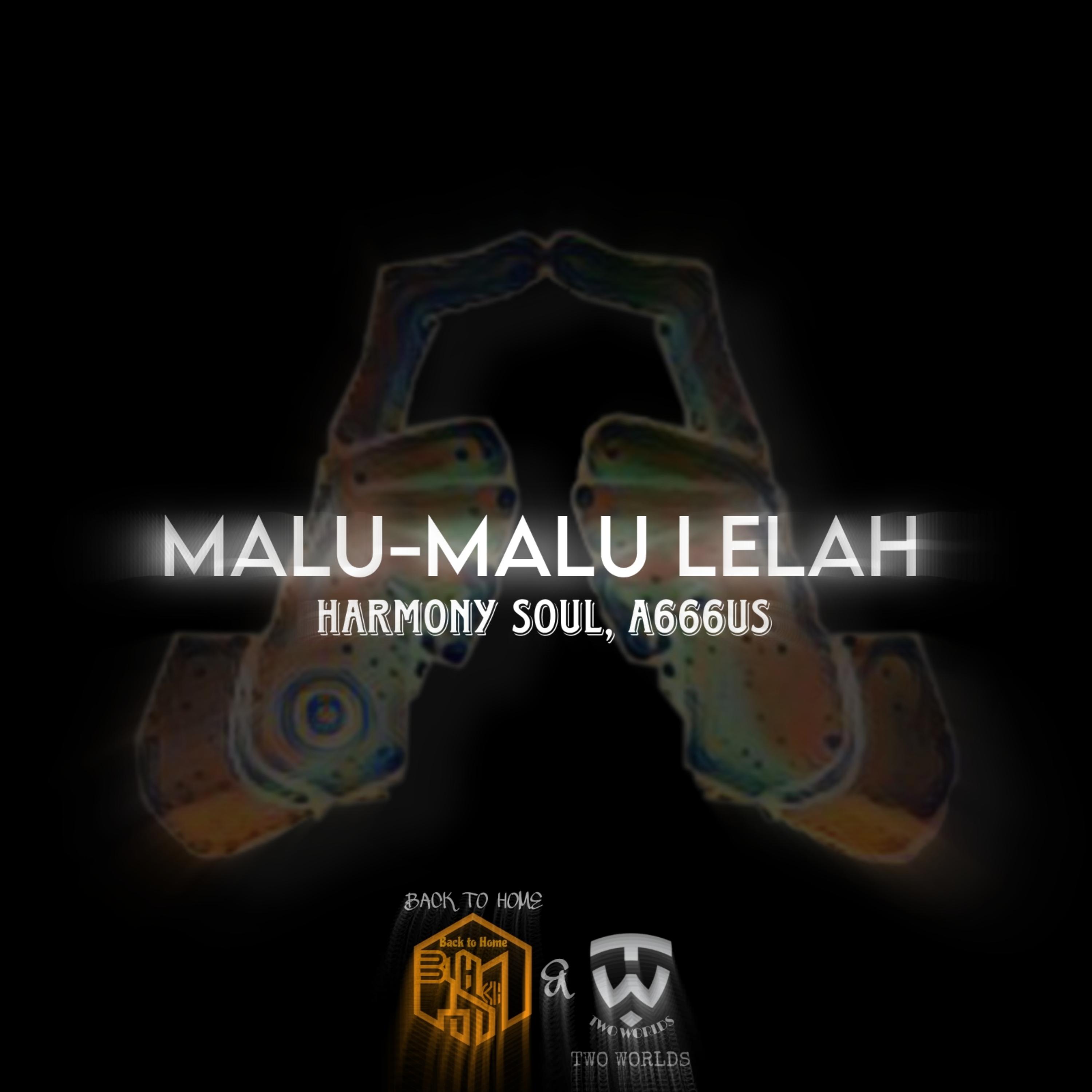 Malu-Malu Lelah artwork