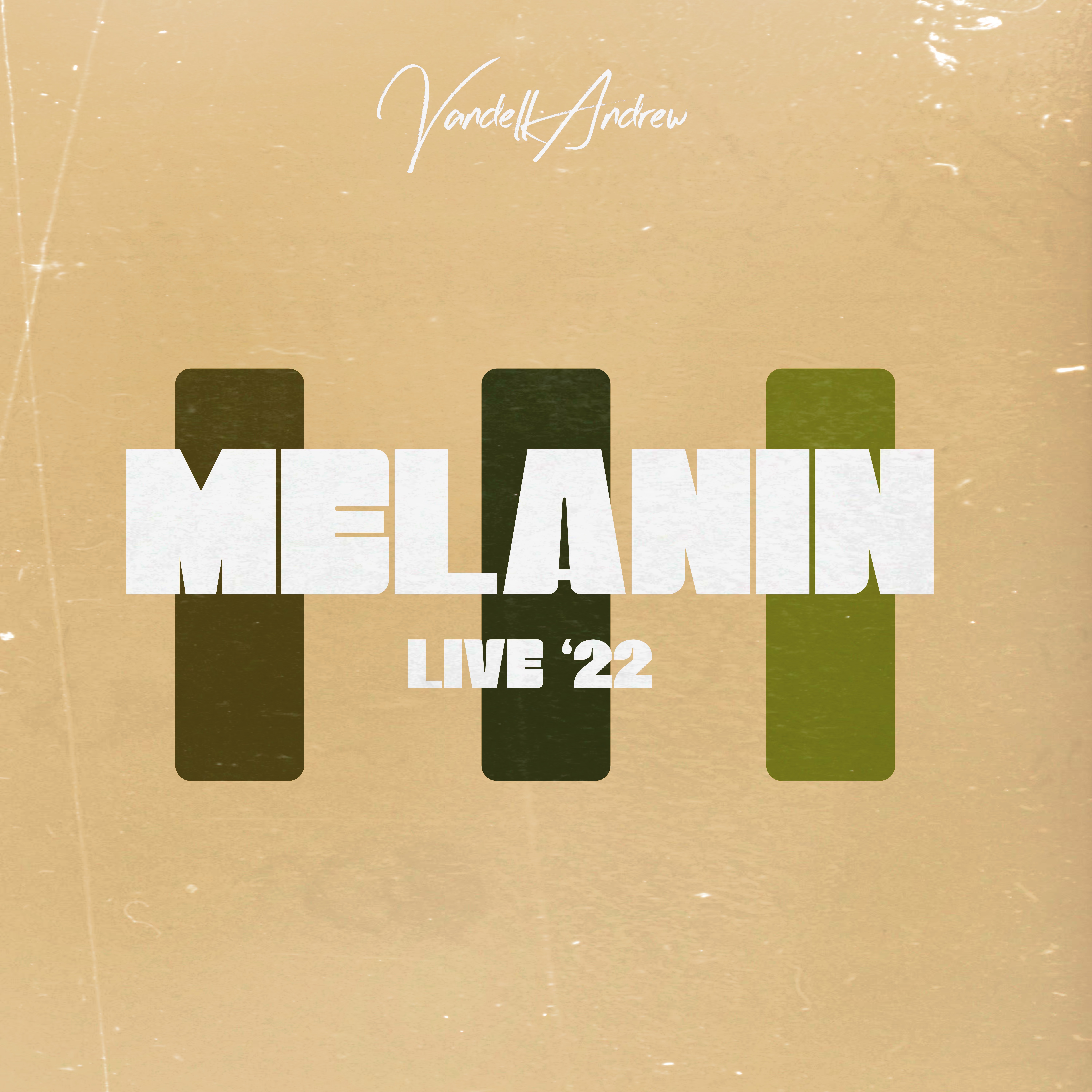 Melanin (LIVE ‘22) artwork