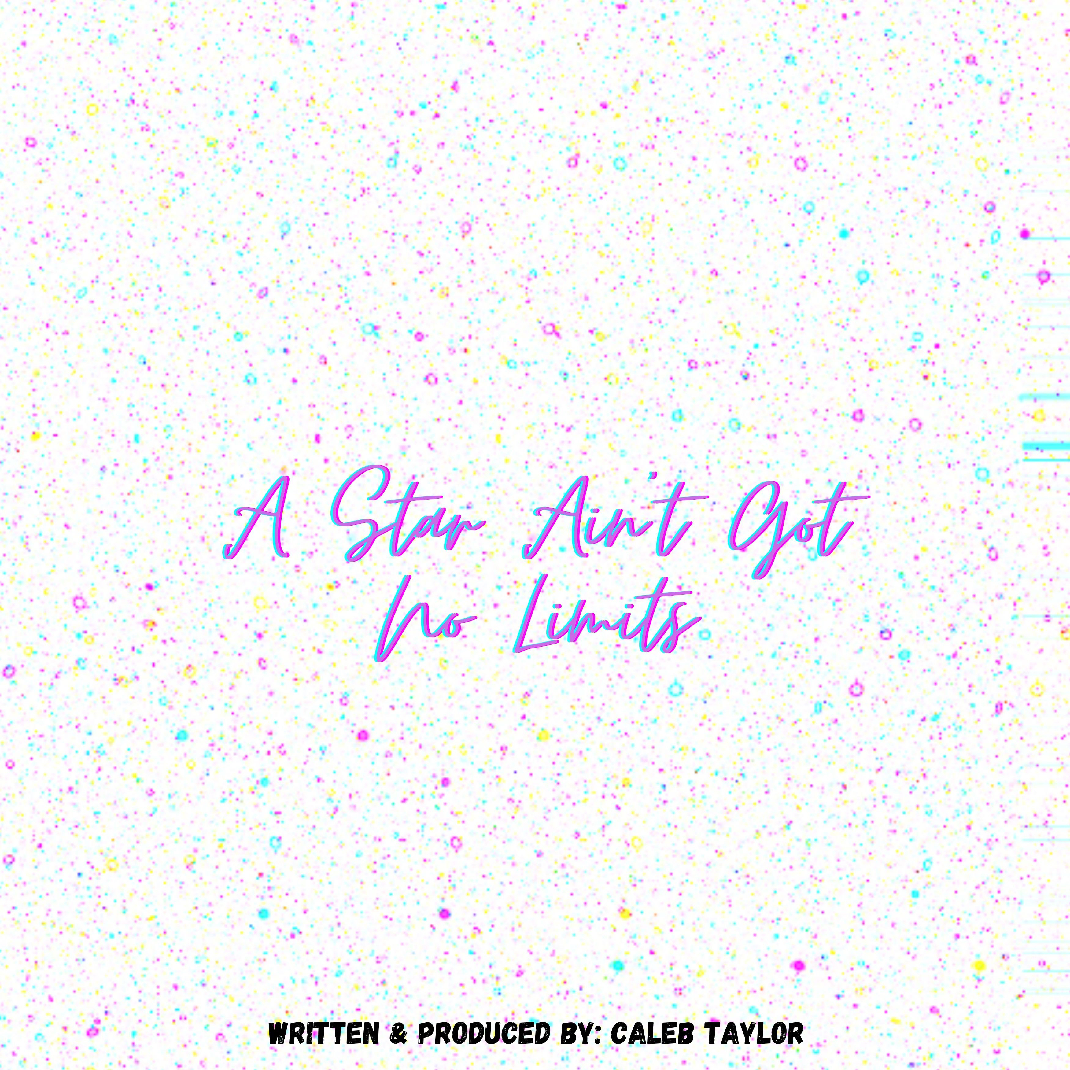 A Star Ain't Got No Limits artwork