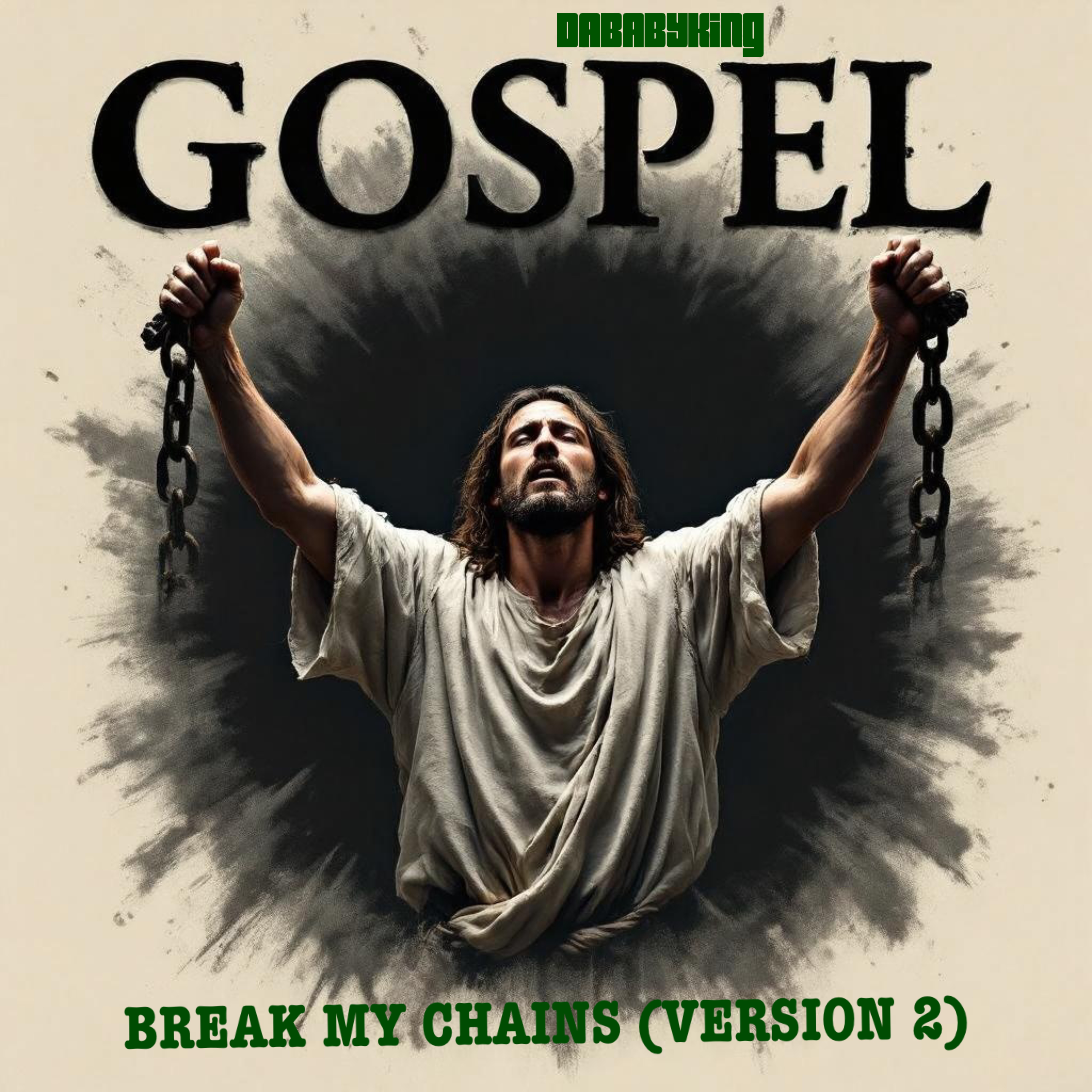 BREAK MY CHAINS (version 2 ) artwork