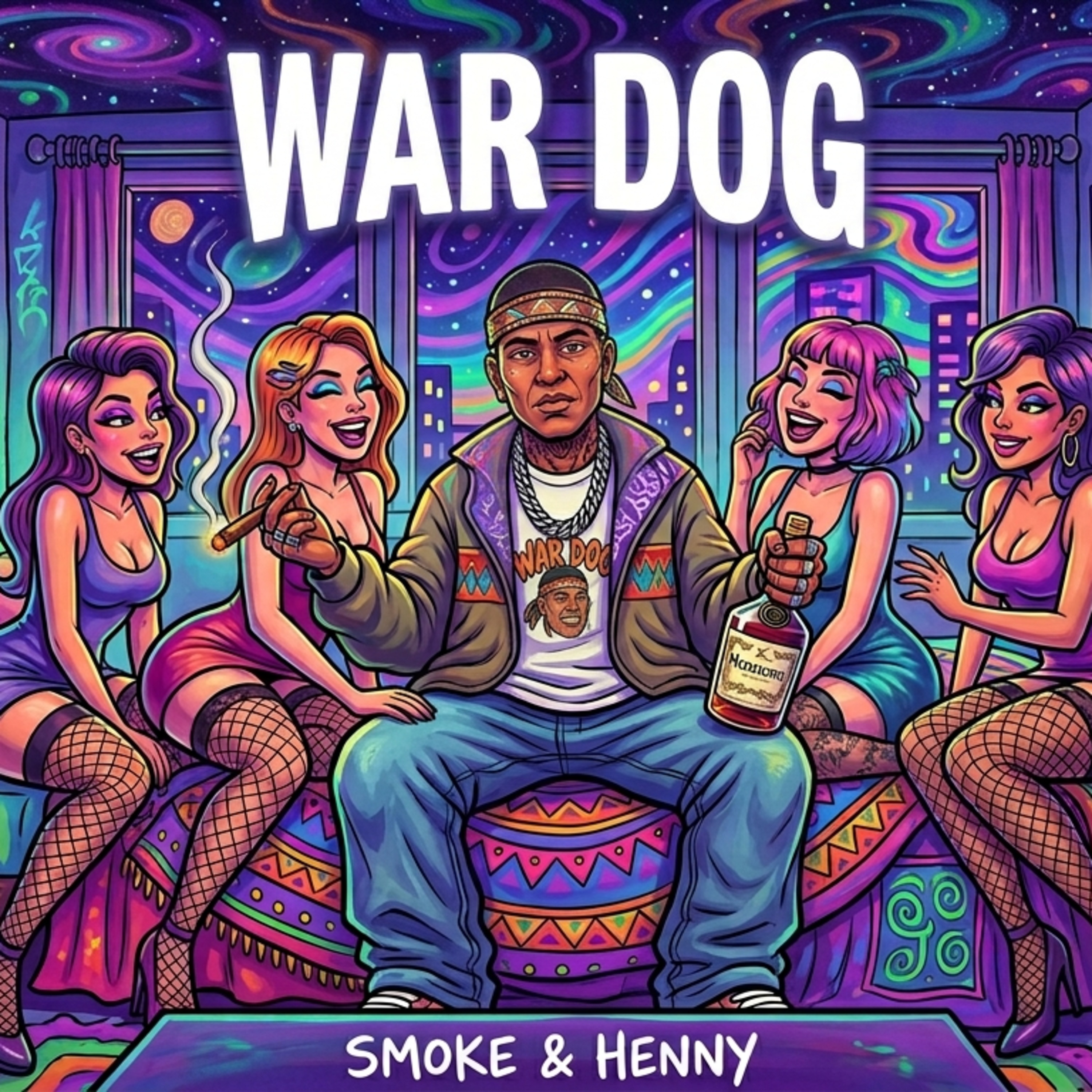 Smoke & Henny by War Dog cover art