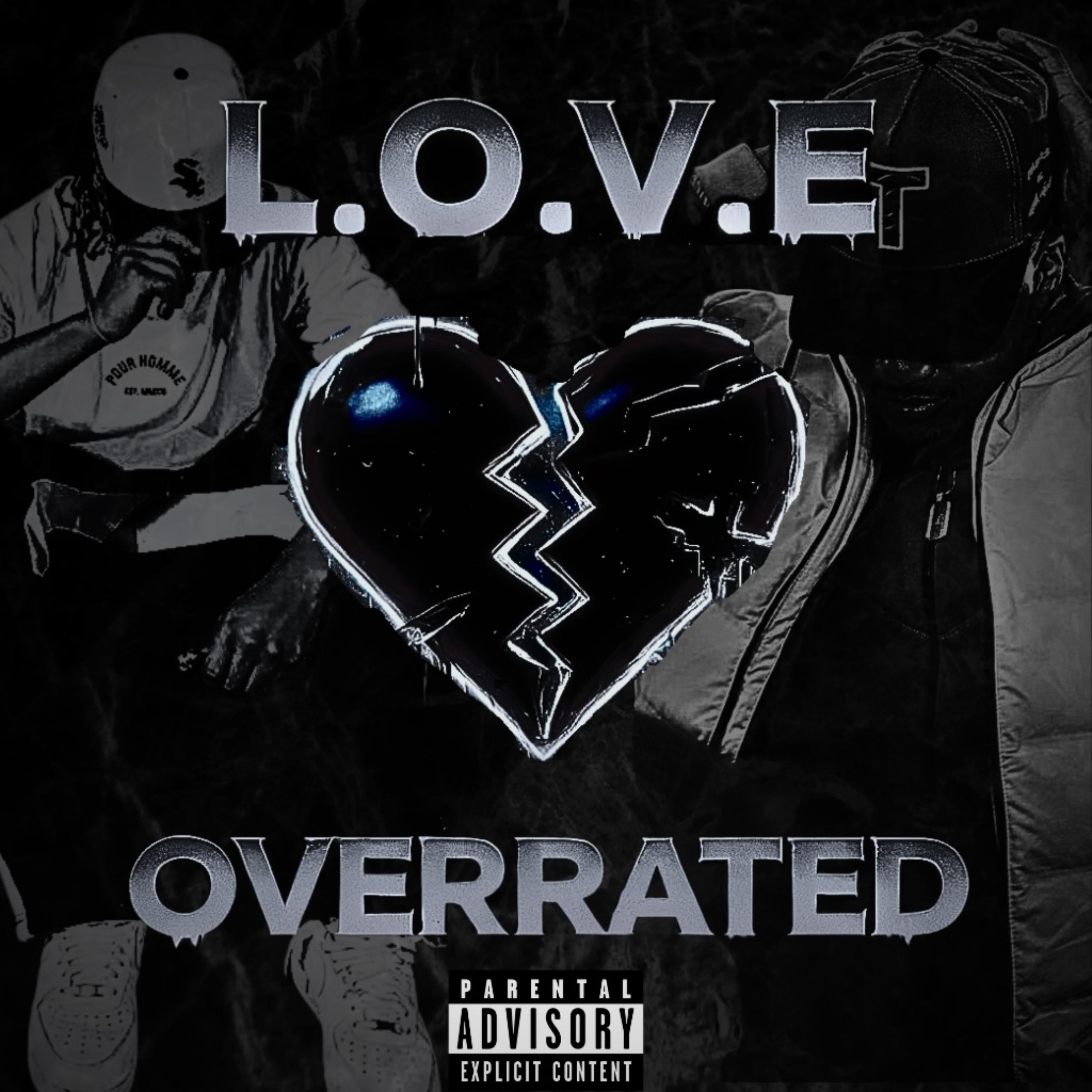 L.O.V.E OVERRATED artwork