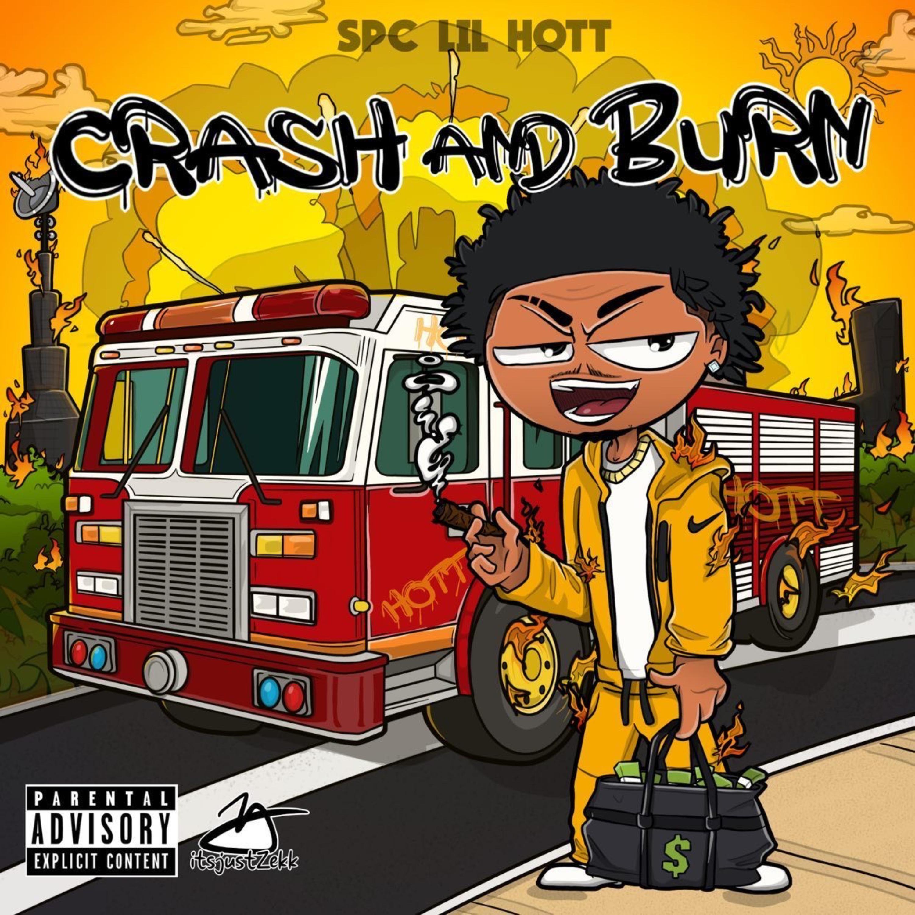 Crash And Burn by SPC Lil Hott cover art