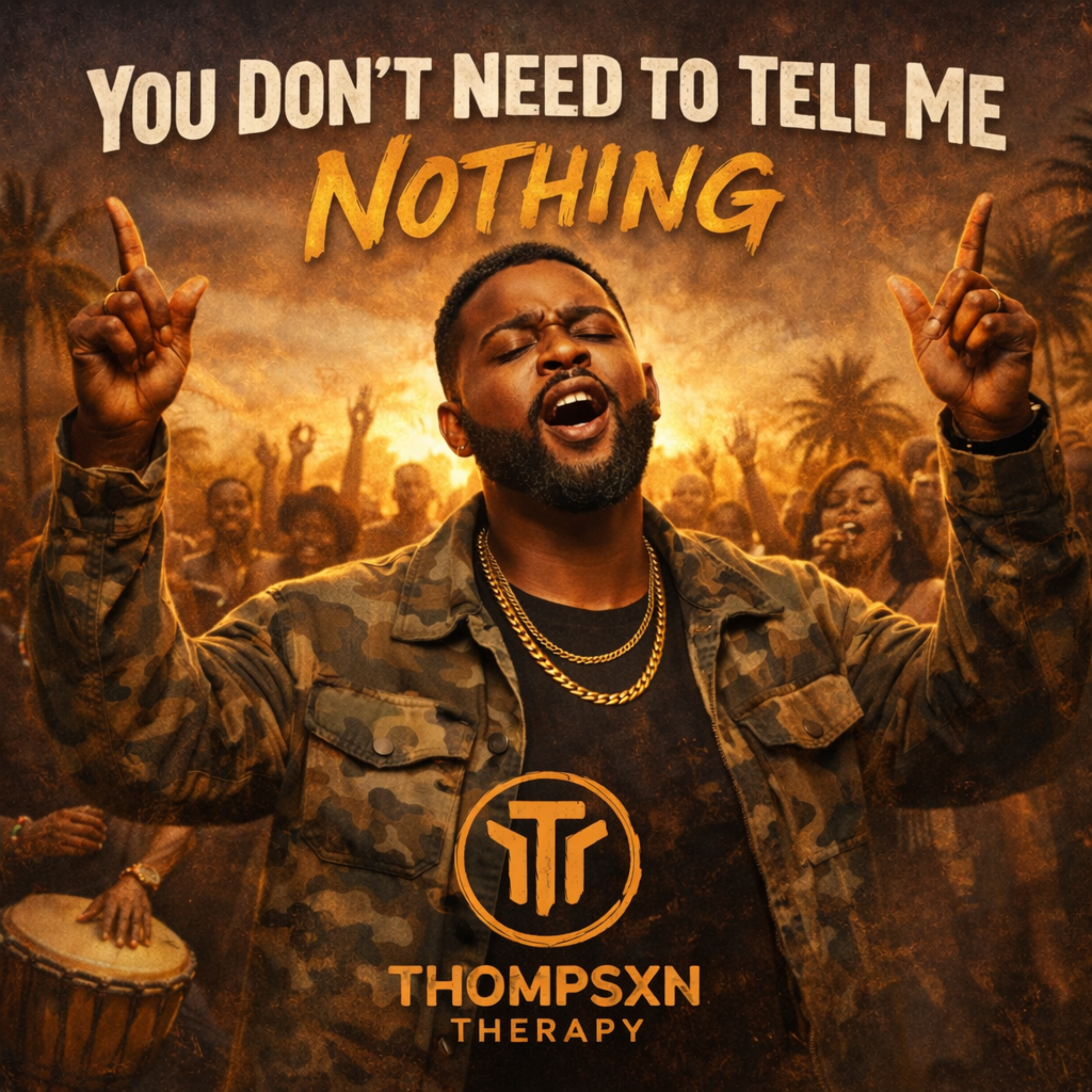 You Don’t Need to Tell Me Nothing by Thompsxn Therapy cover art