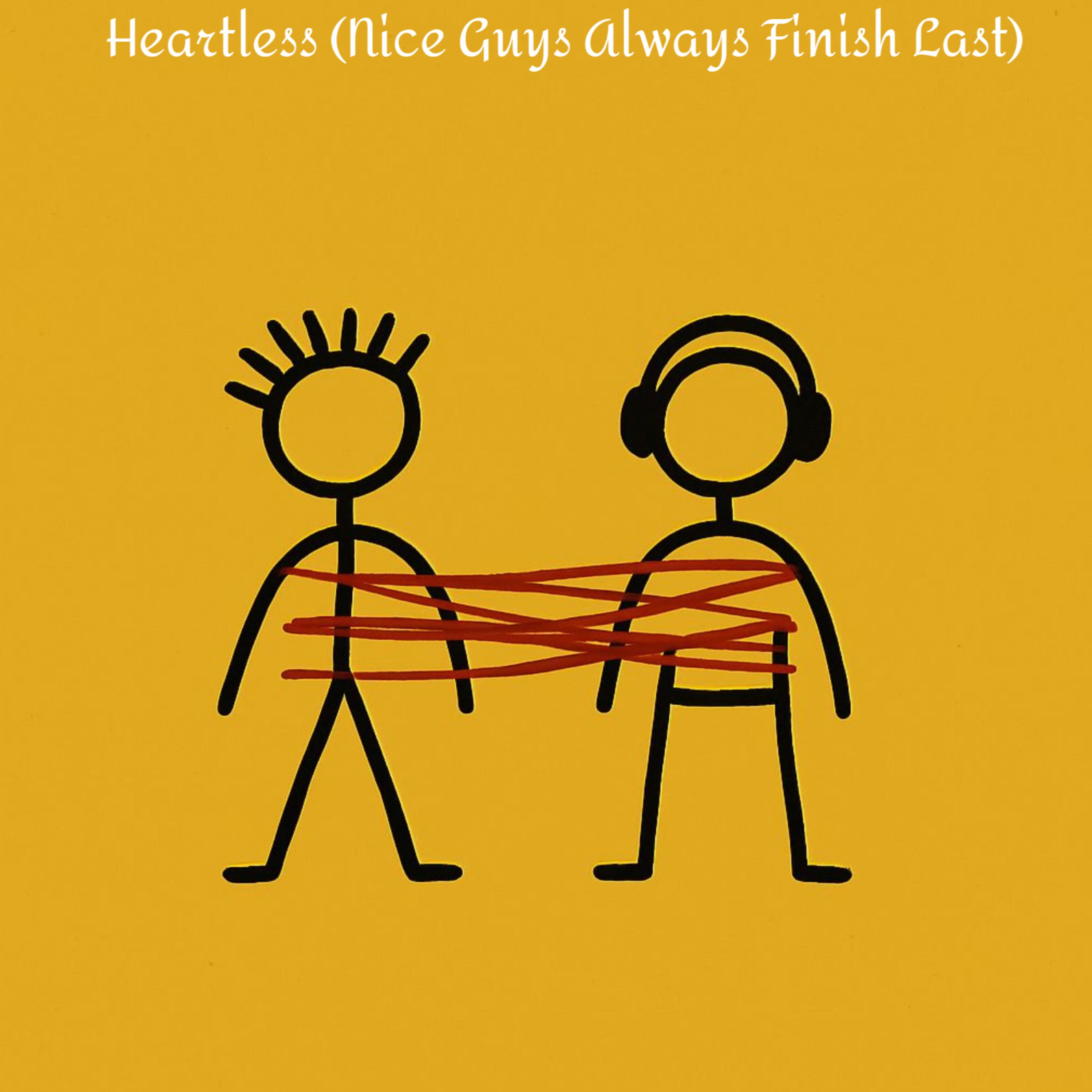 Heartless (Nice Guys Always Finish Last) artwork