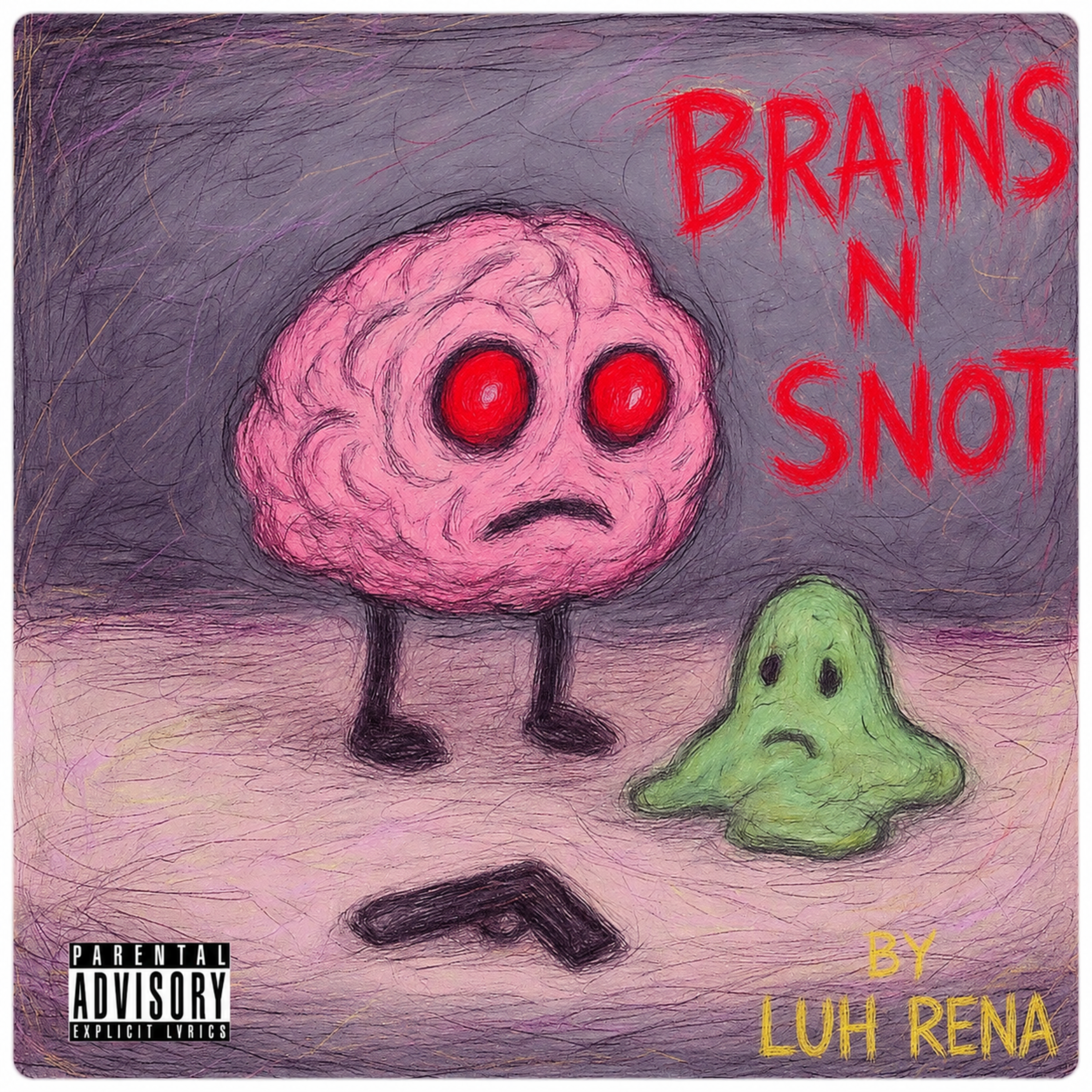 Brains N Snot by Luh Rena cover art