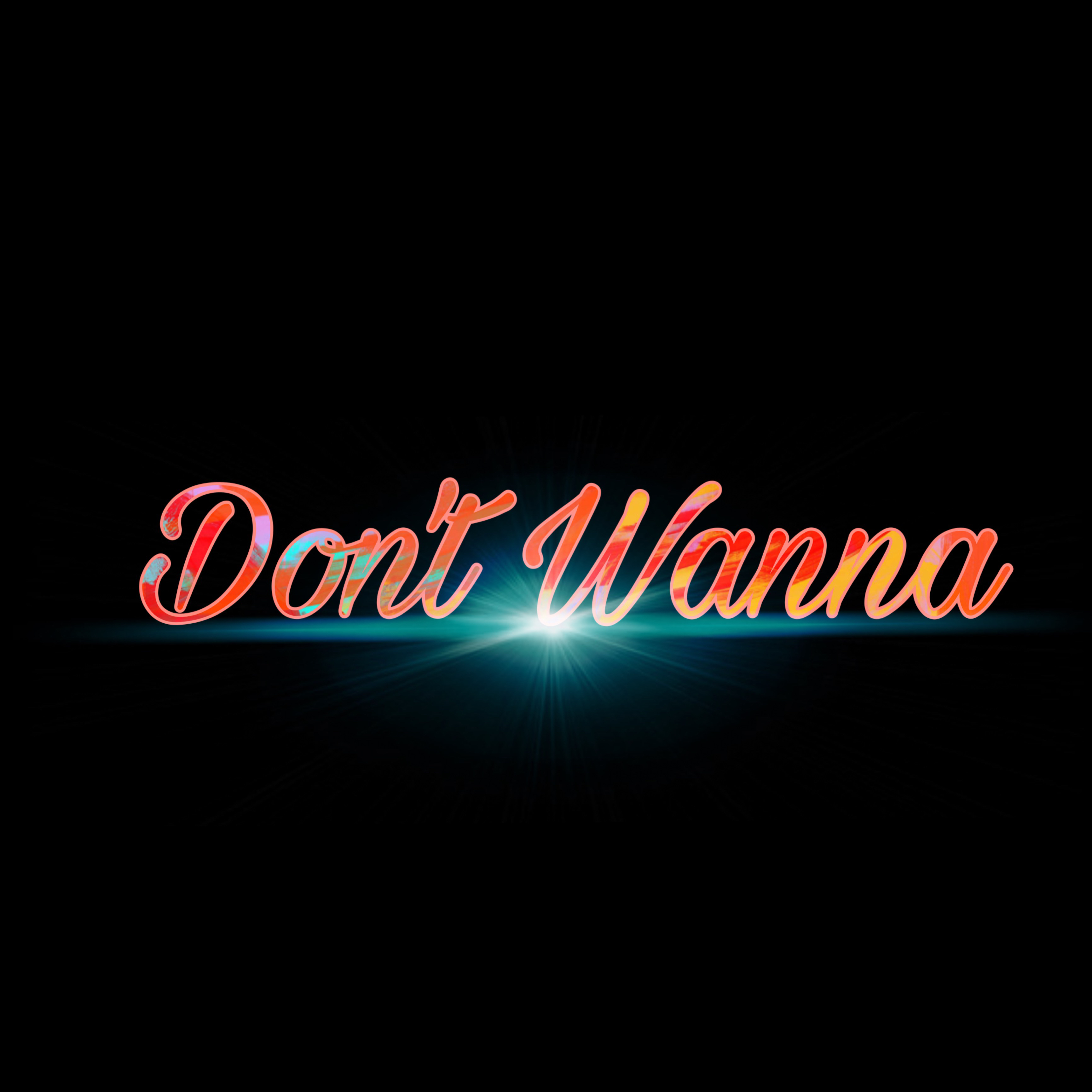 Don't Wanna artwork