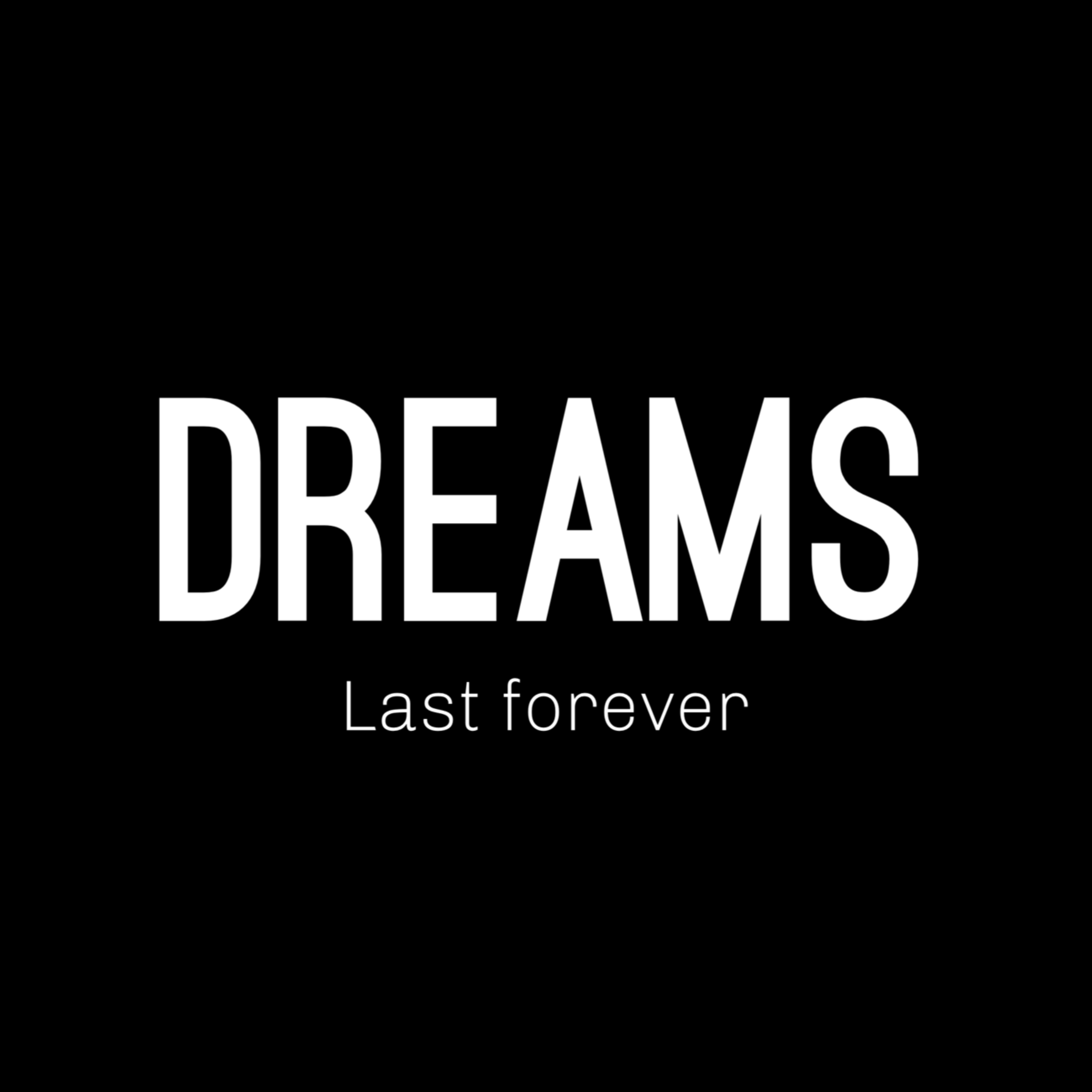Dreams Last Forever artwork
