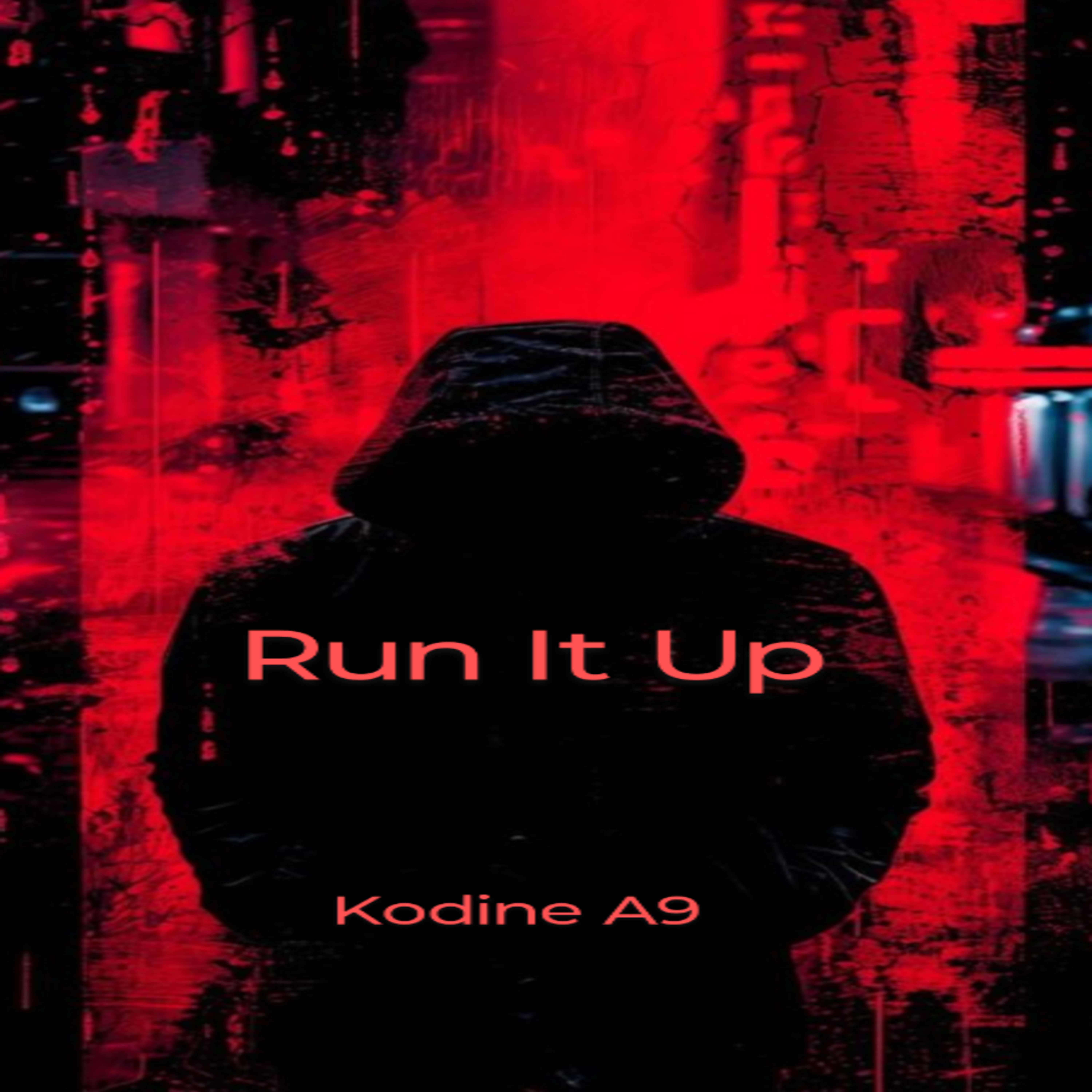 Run It Up by Kodine A9 cover art
