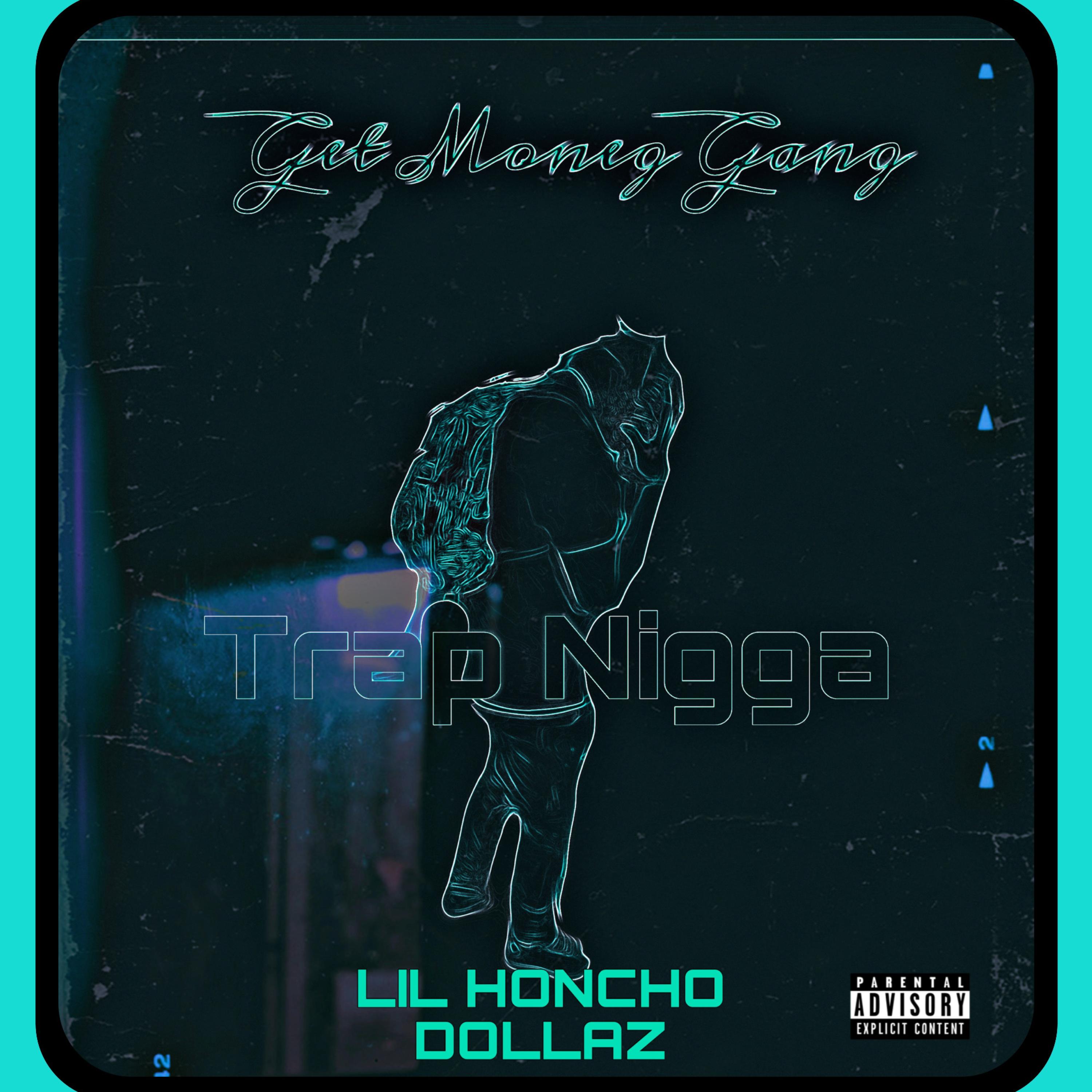 Trap Nigga by Lil Honcho cover art