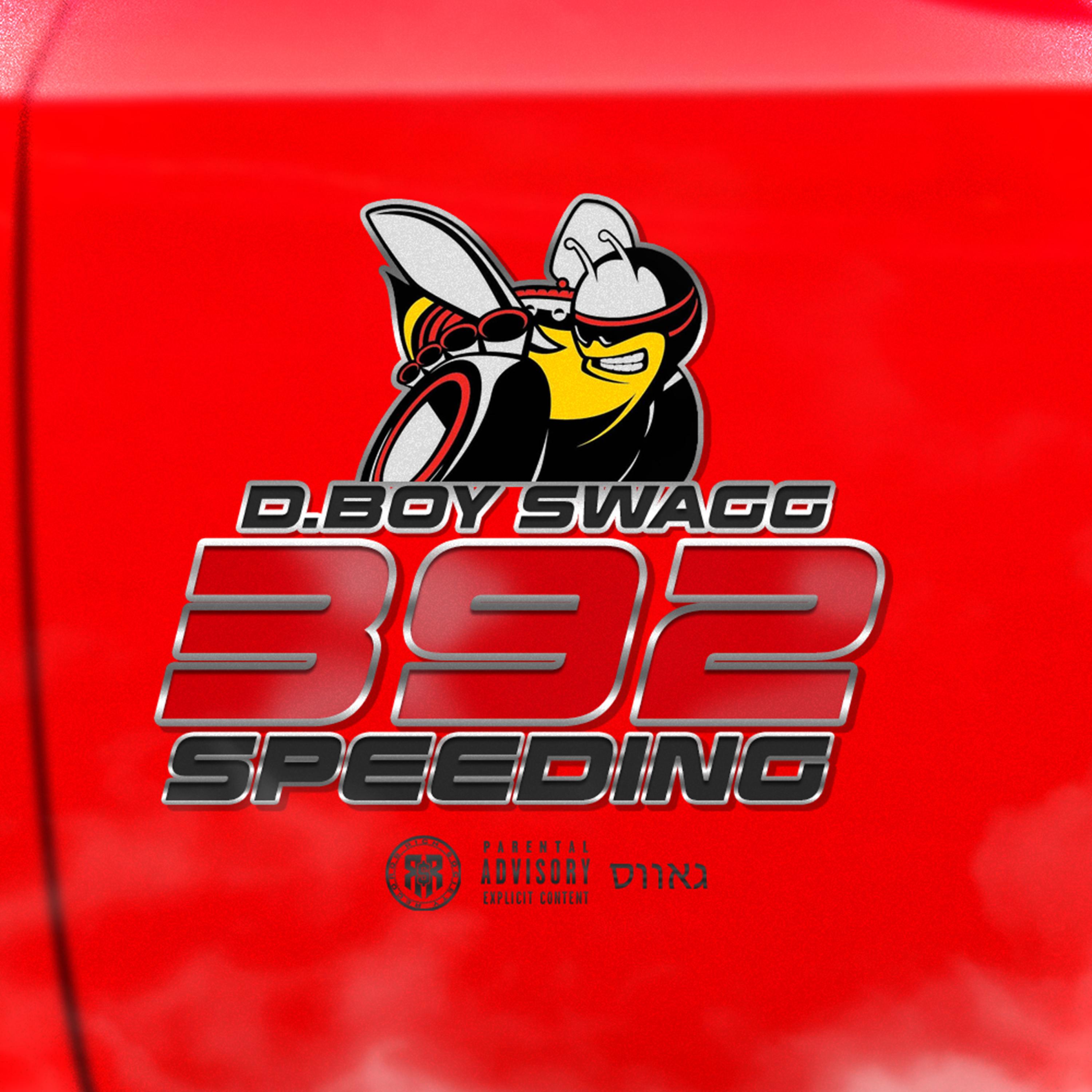 392 (Speeding) by D.Boy Swagg cover art