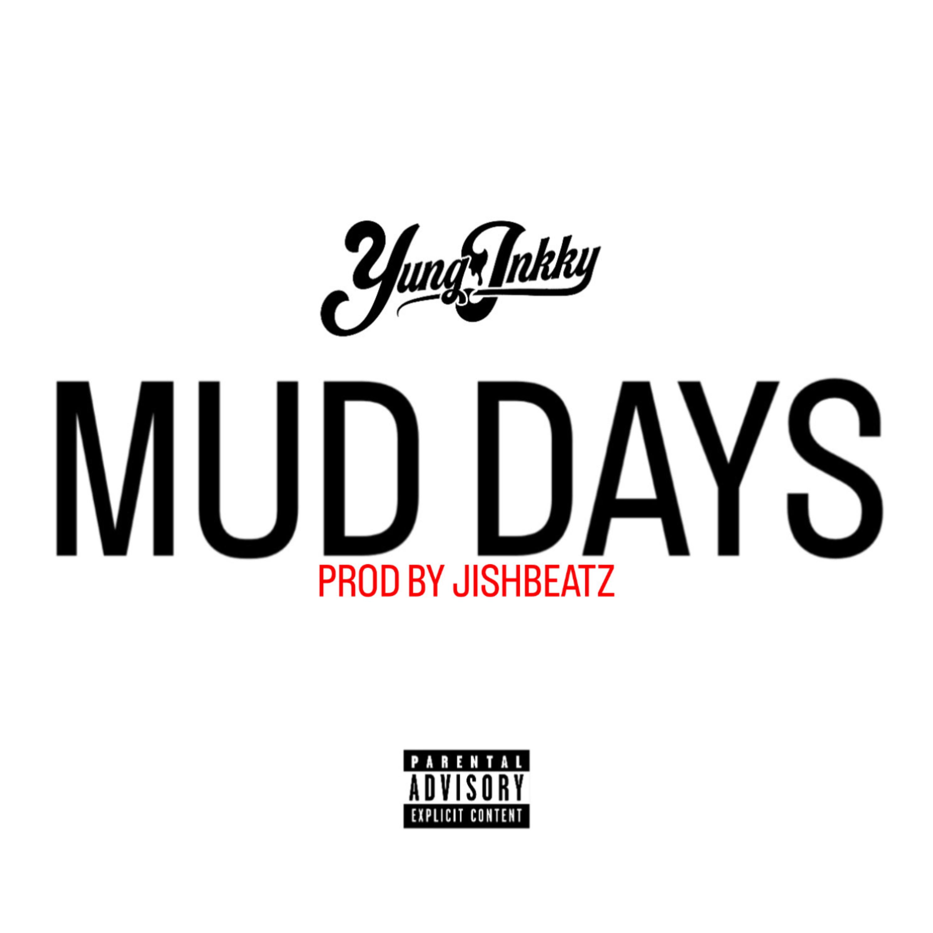 Mud Days by Yung Inkky cover art