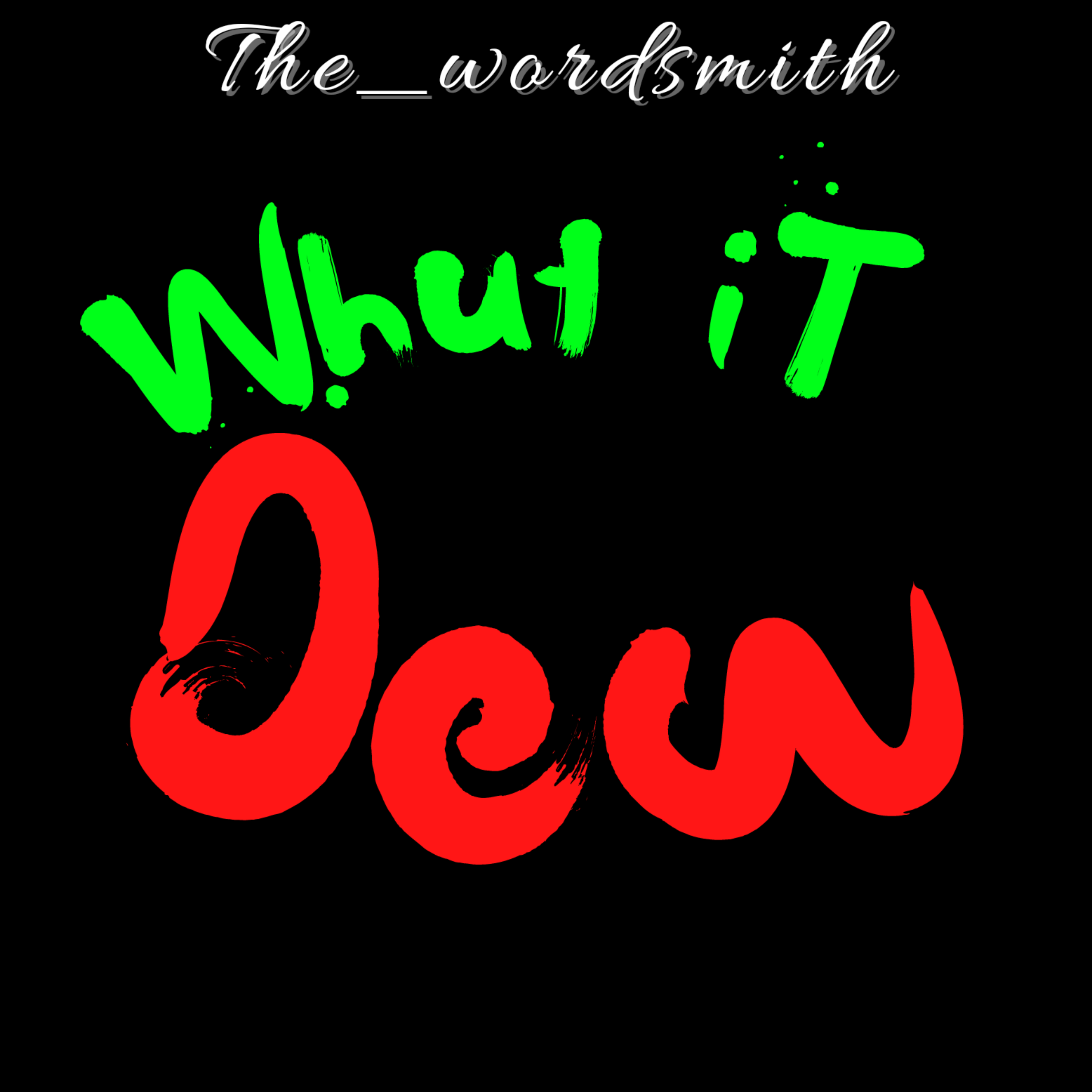 Whut It Dew artwork