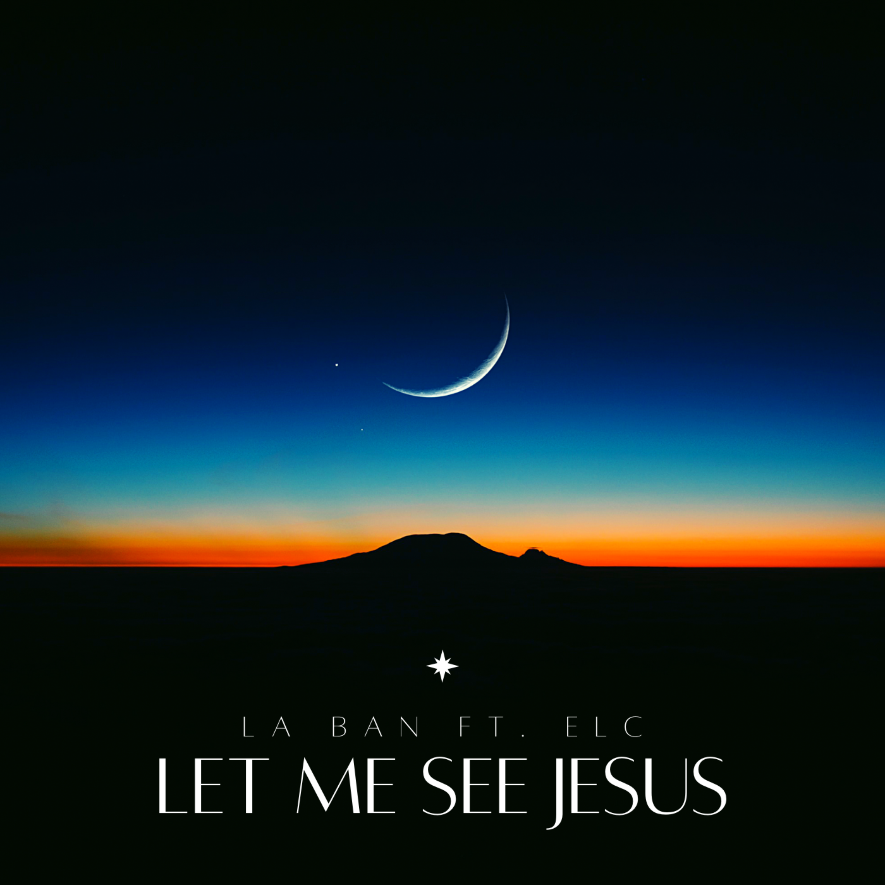 Let Me See Jesus artwork