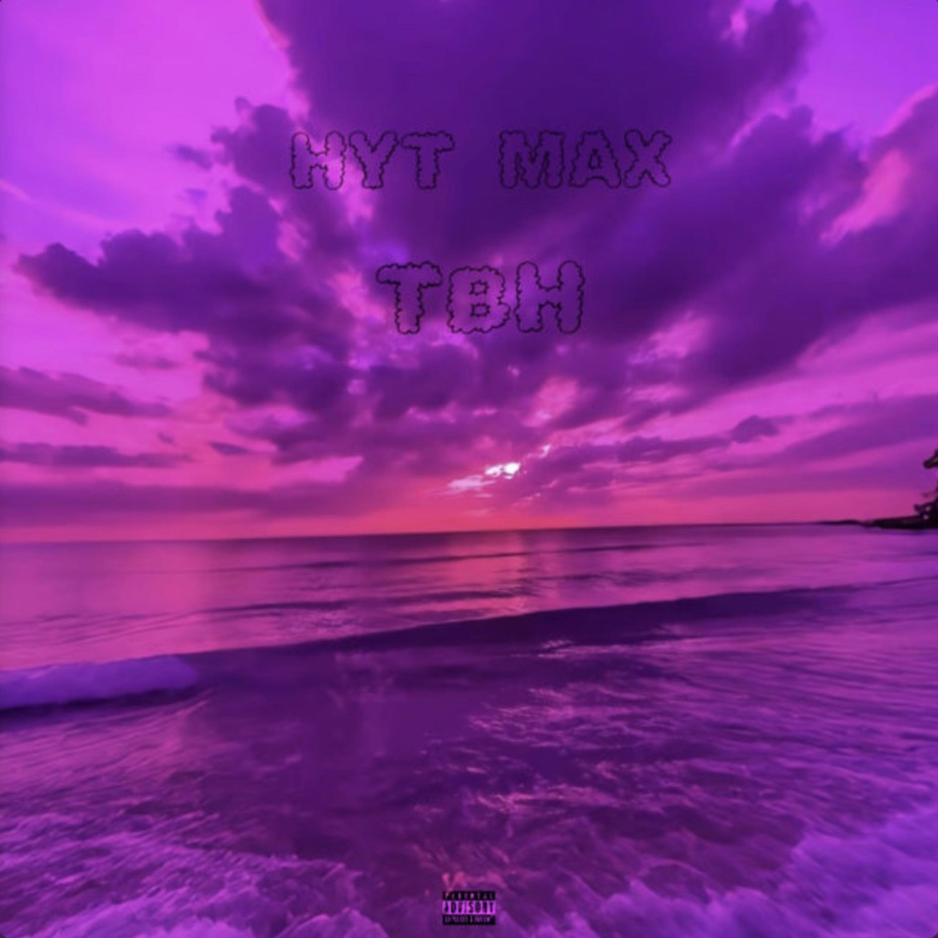 Tbh (Remix) by Hyt max cover art