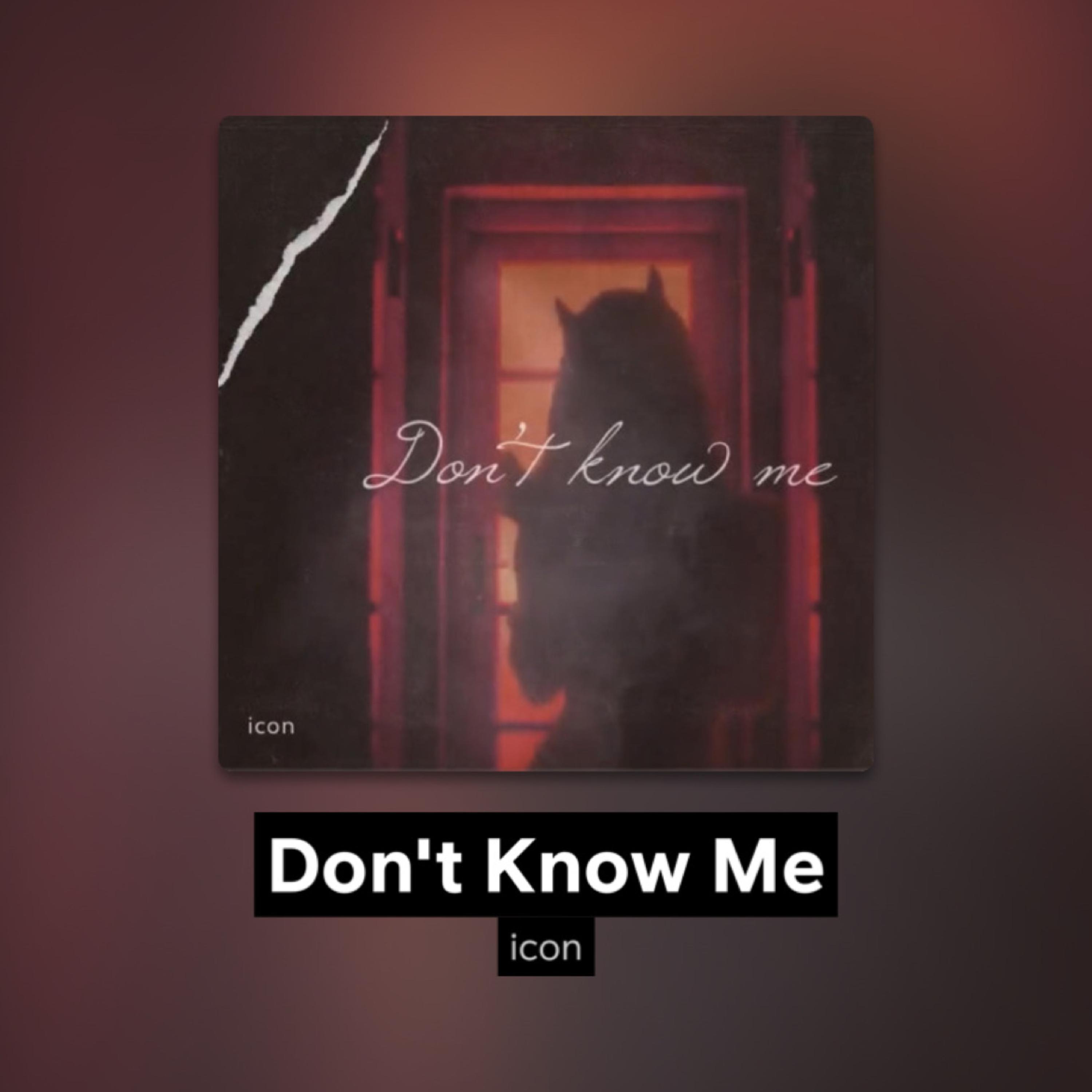 Dont Know Me artwork