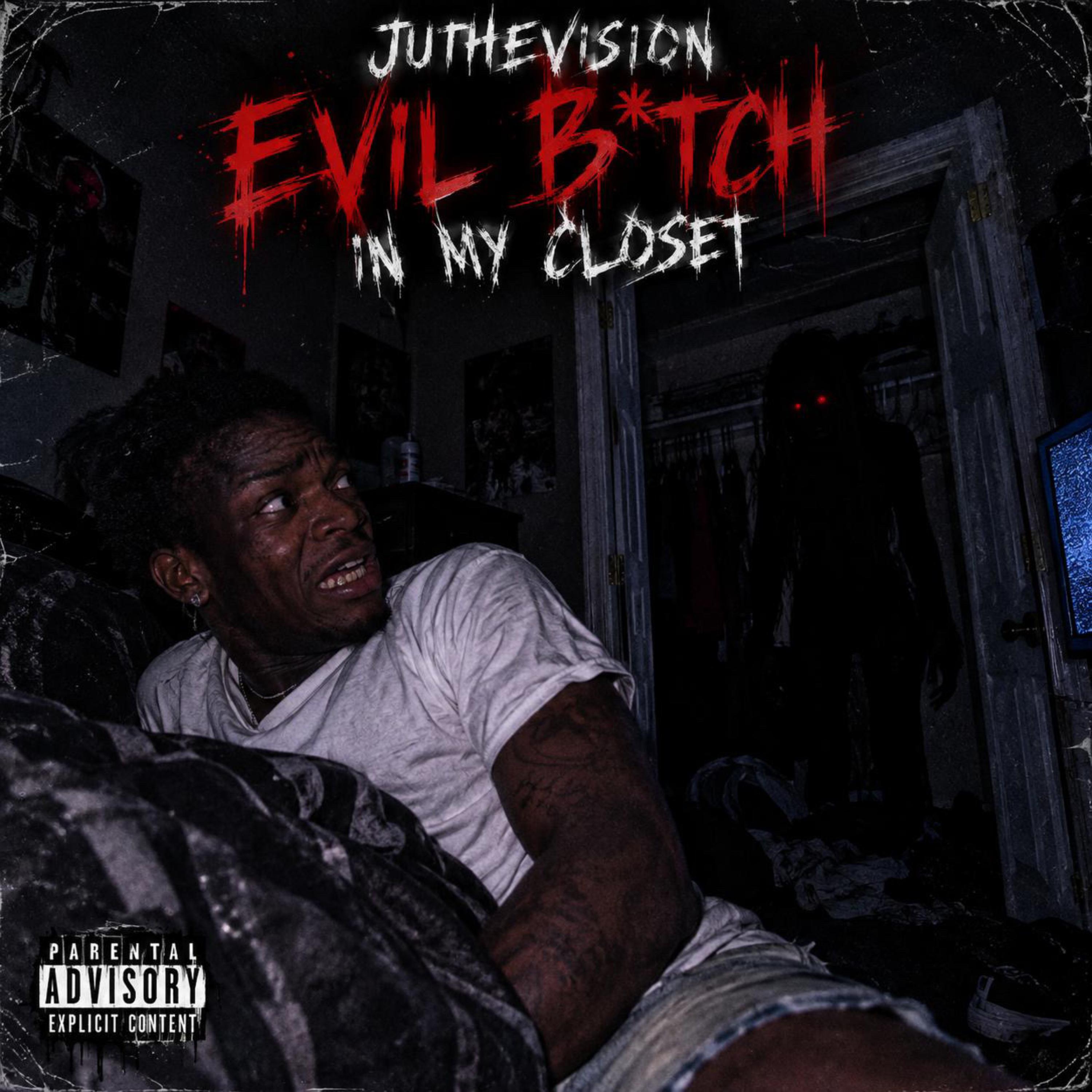 Evil Bitch In My Closet by juthevision cover art
