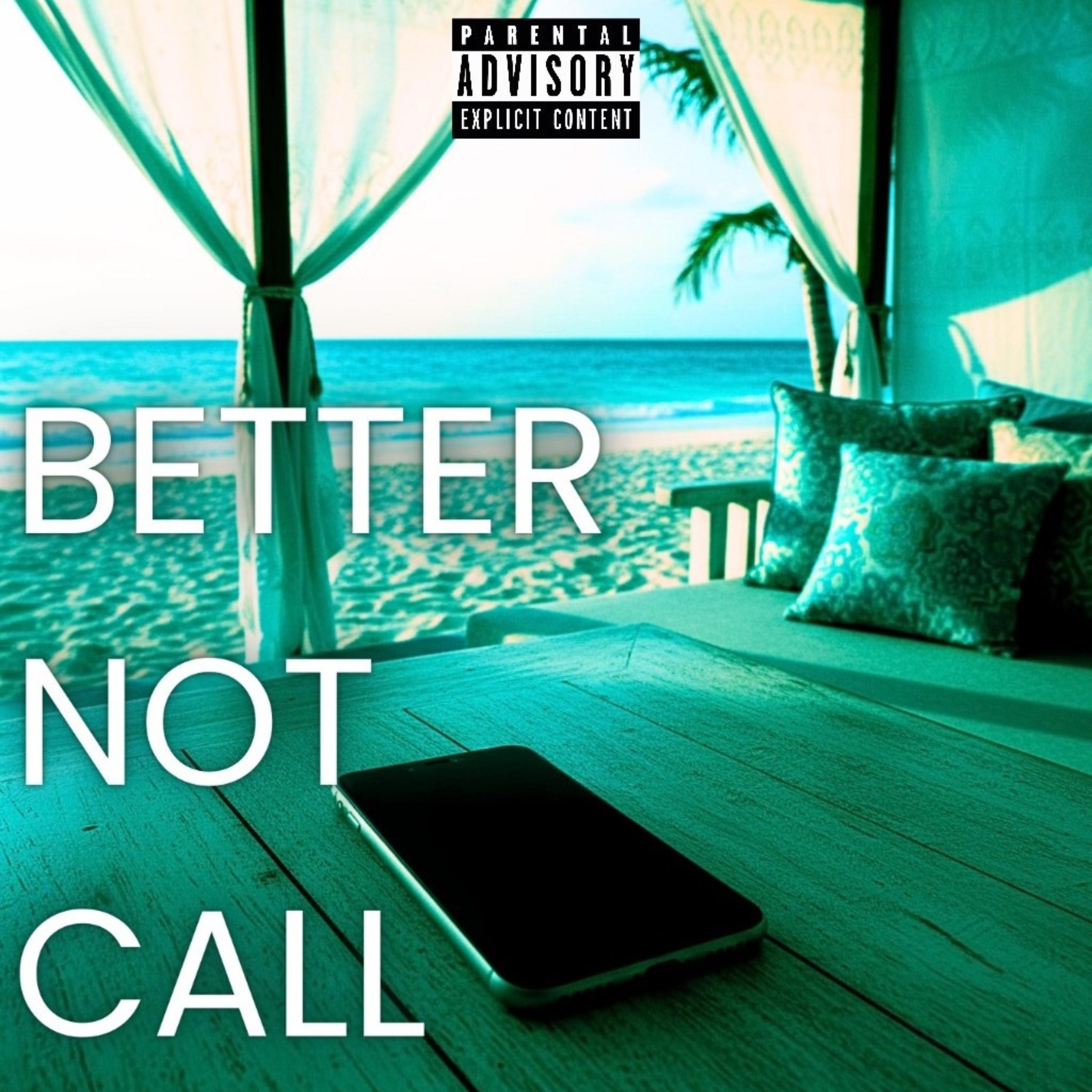 Better Not Call artwork