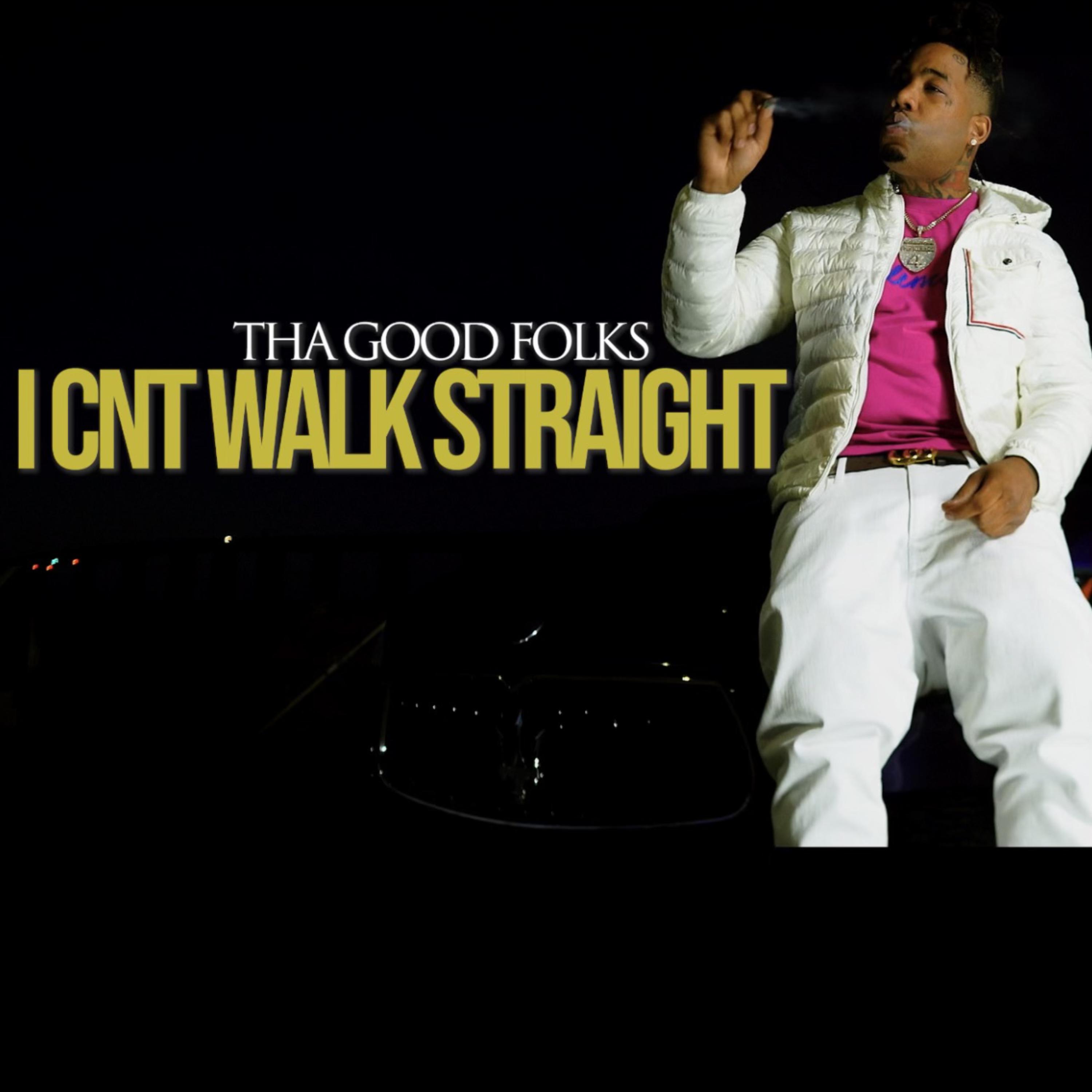 I Cnt Walk Straight by Deezy Fresh cover art
