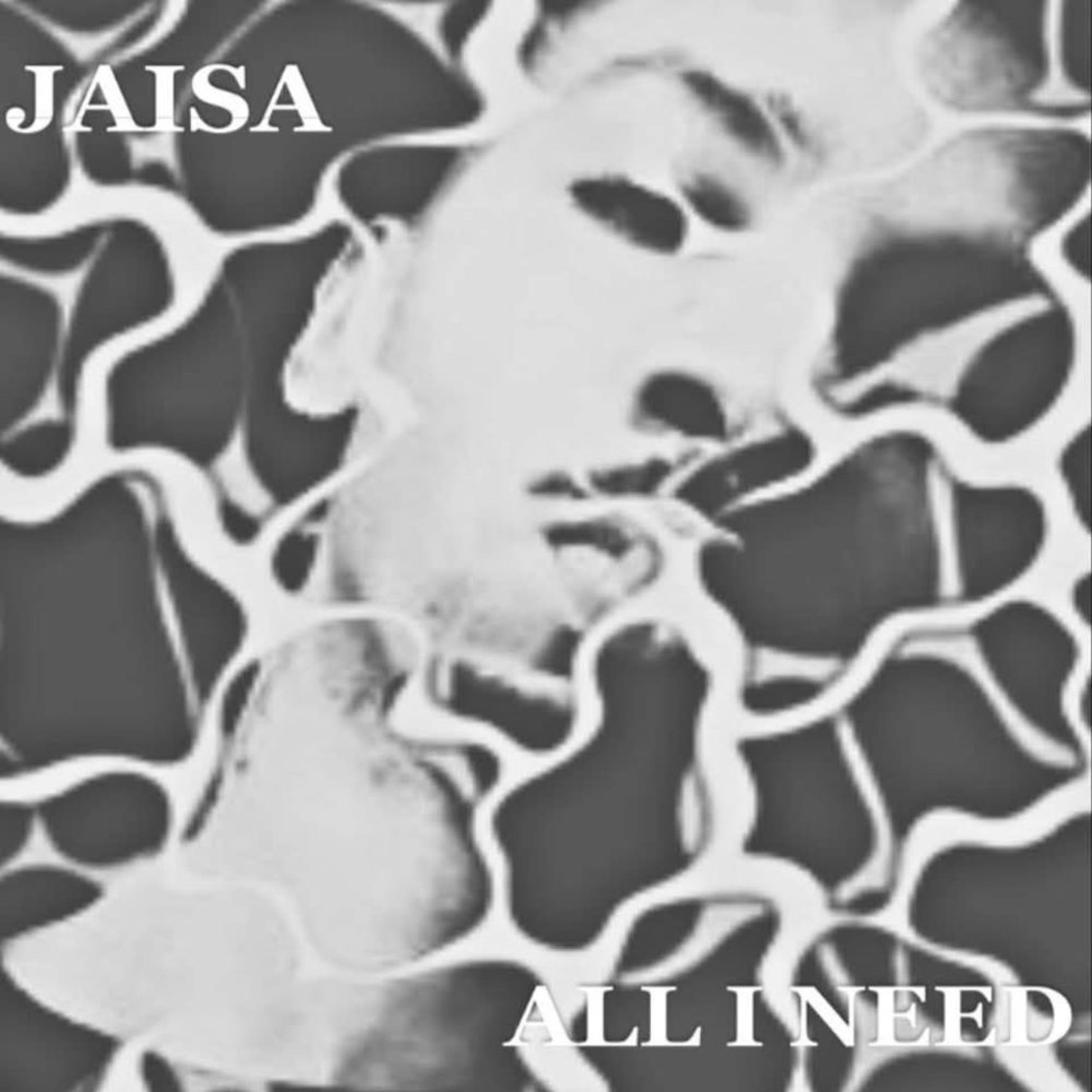 All I Need by Jaisa cover art