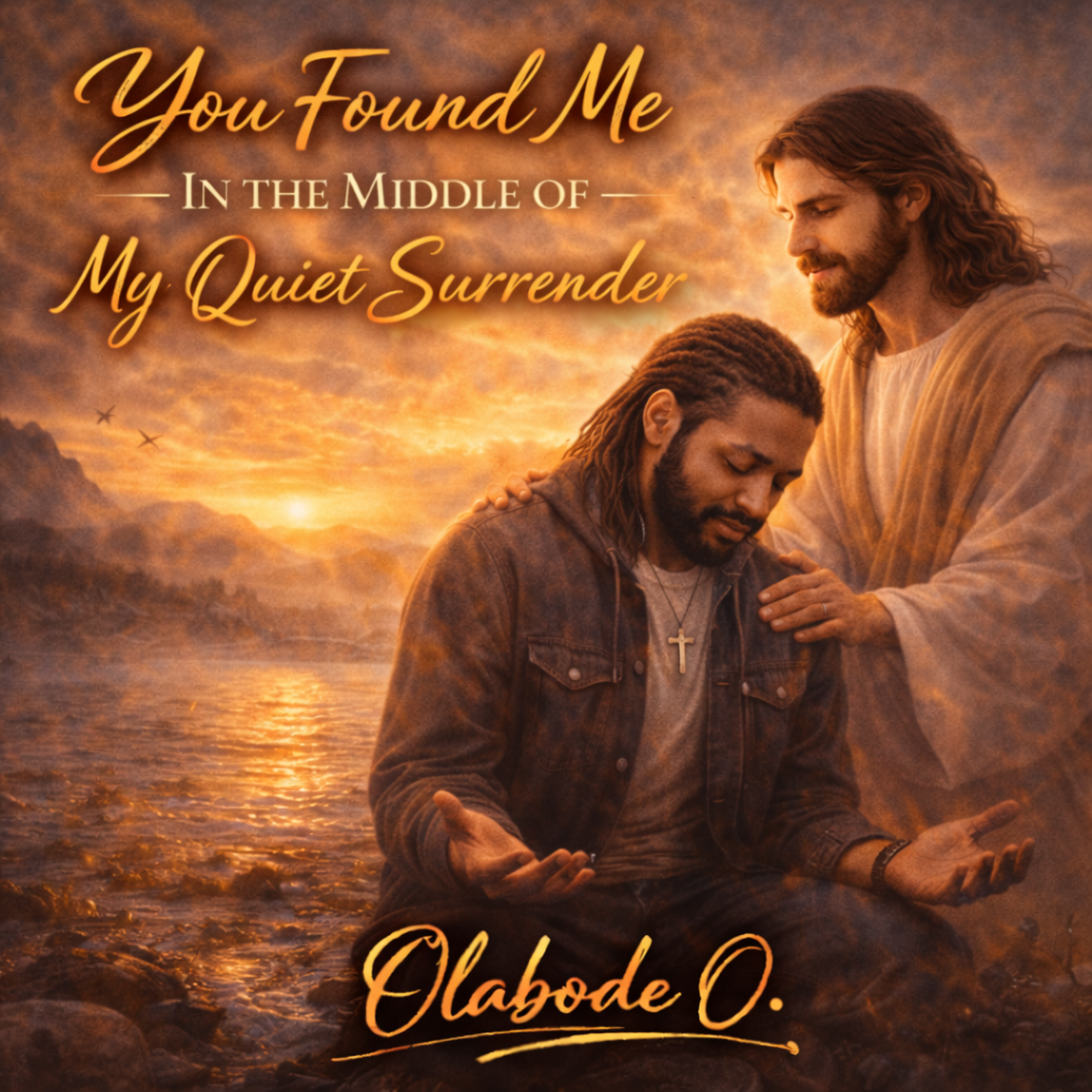 You Found Me in the Middle of My Quiet Surrender artwork