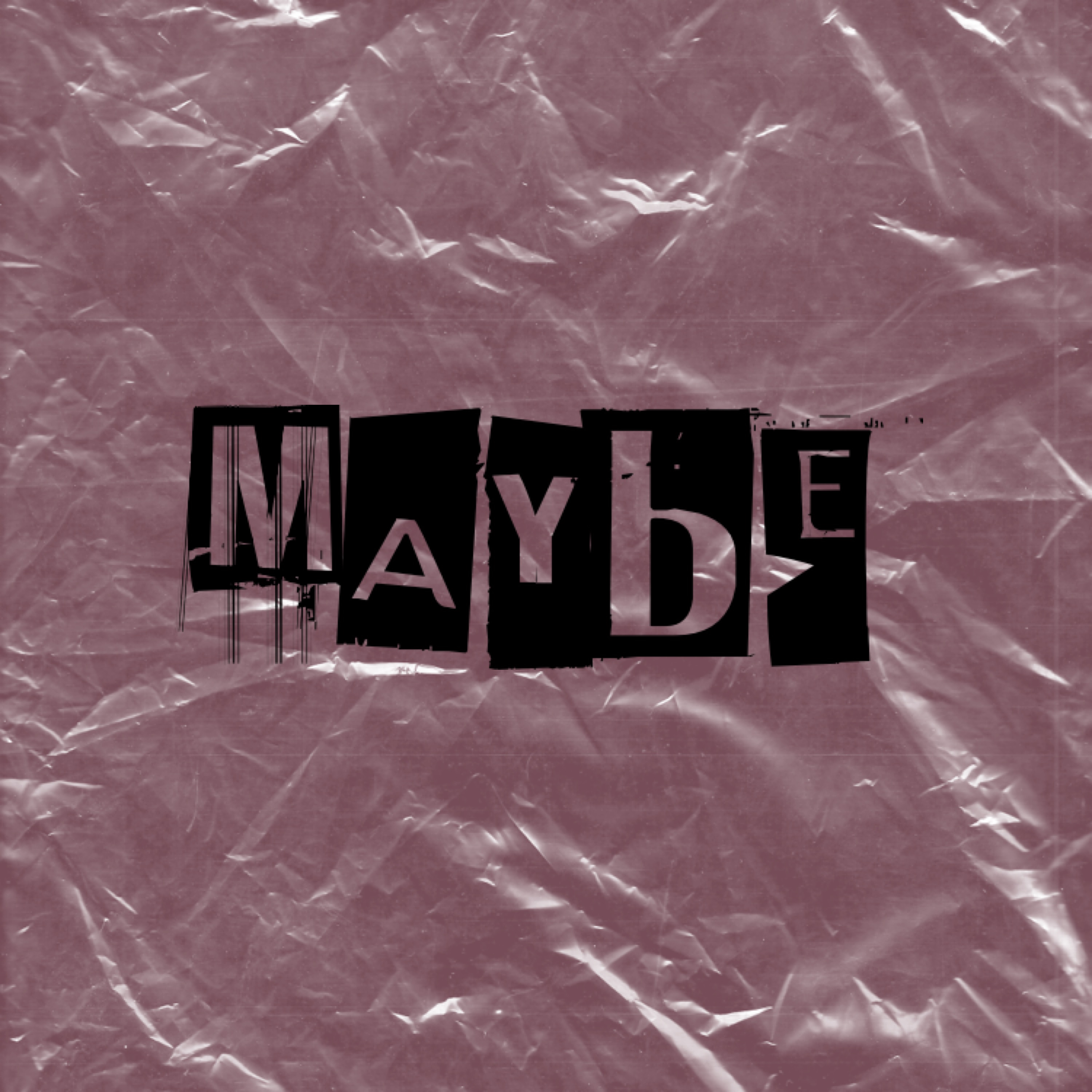 MAYBE artwork