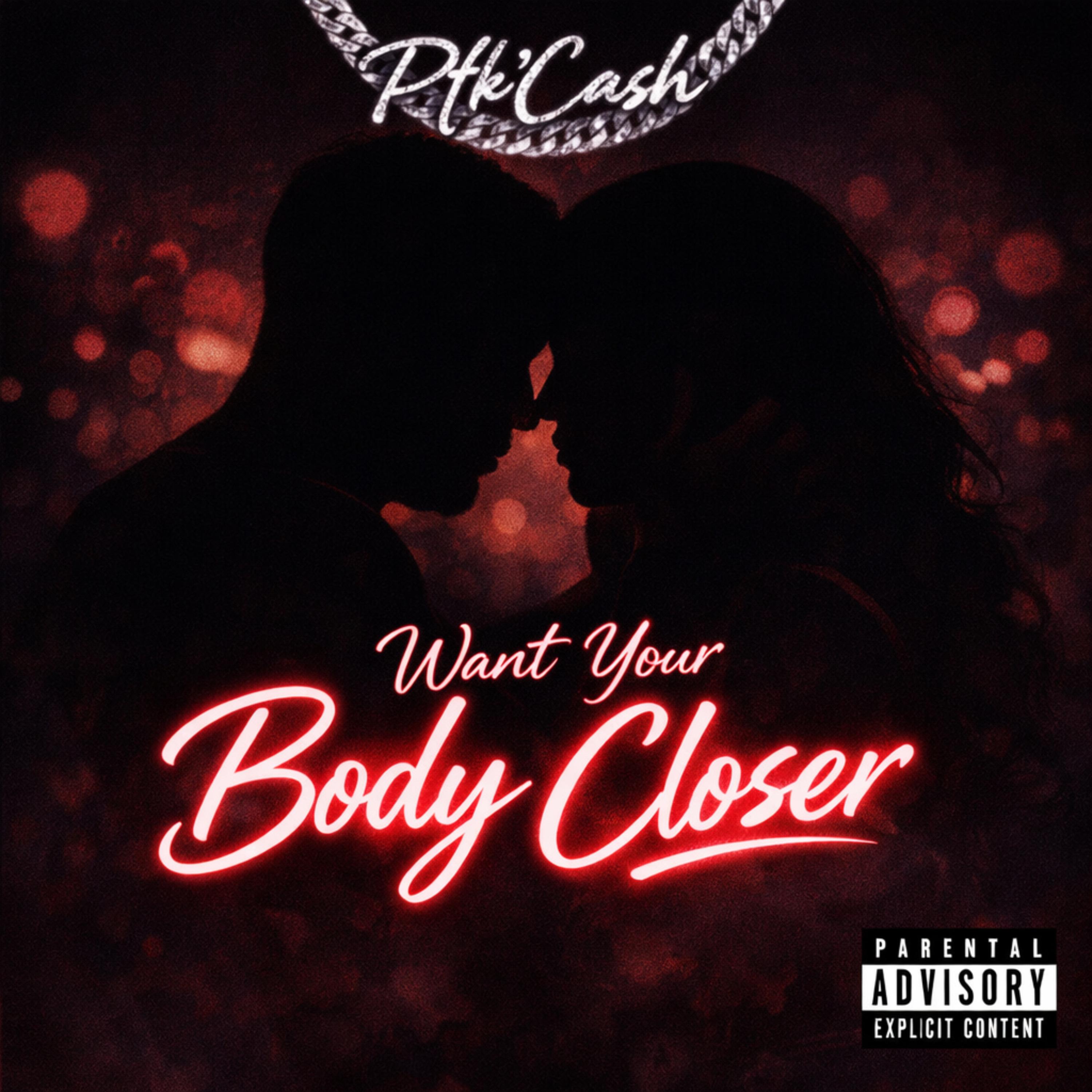 Want Your Body Closer artwork