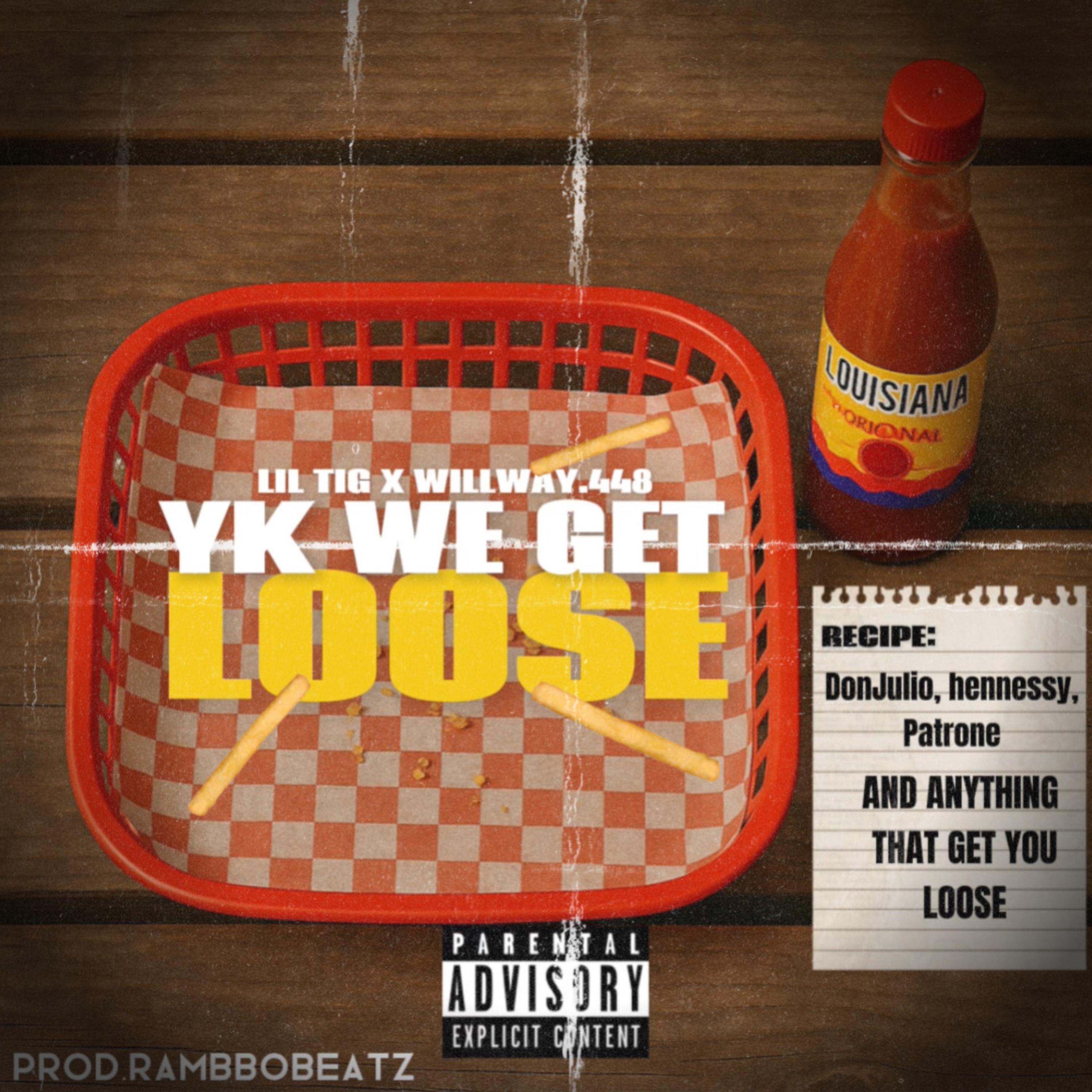 Yk We Get Loose artwork