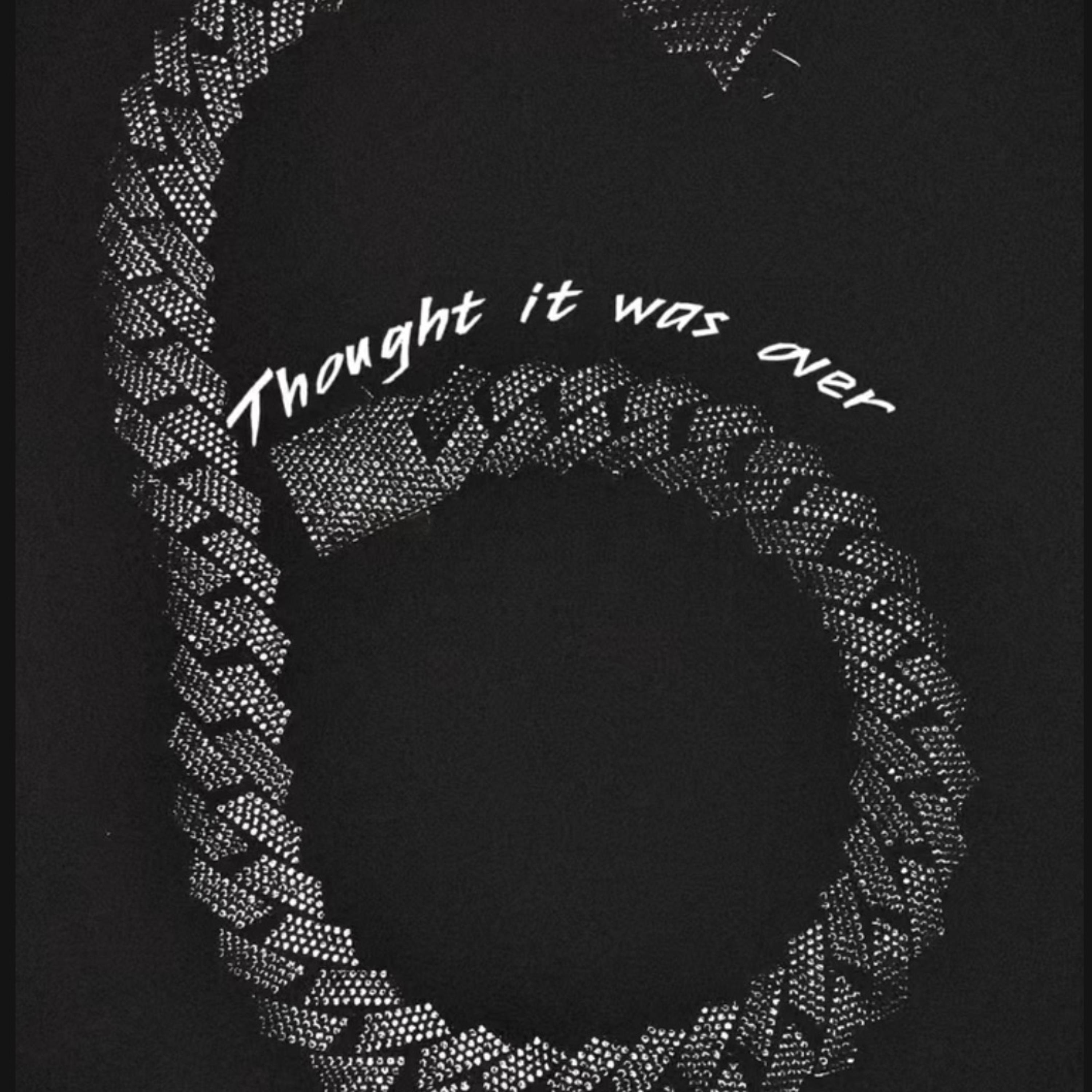 Thought It Was Over by Slicc6 cover art