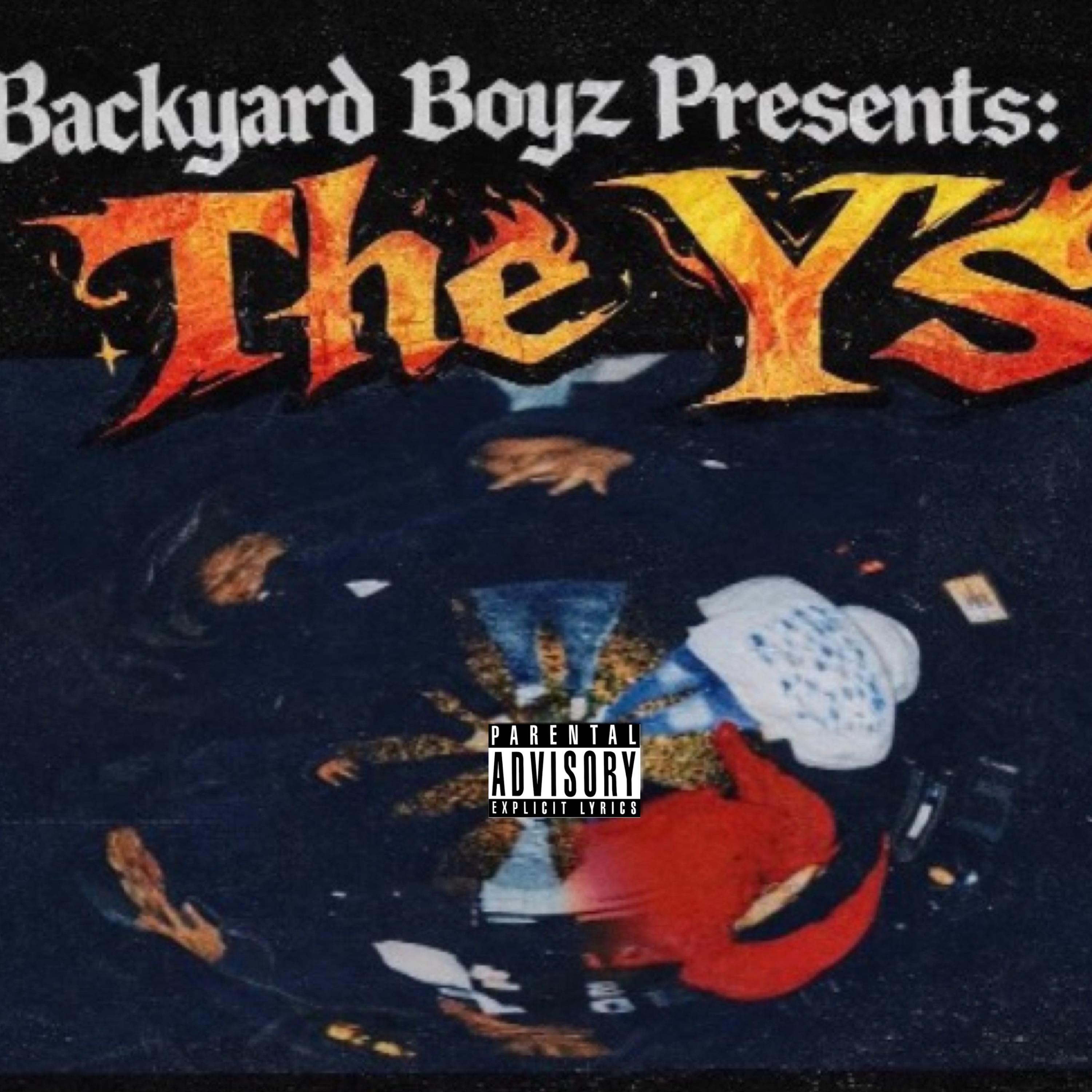 Backyard Boyz Presents: The Y’s artwork