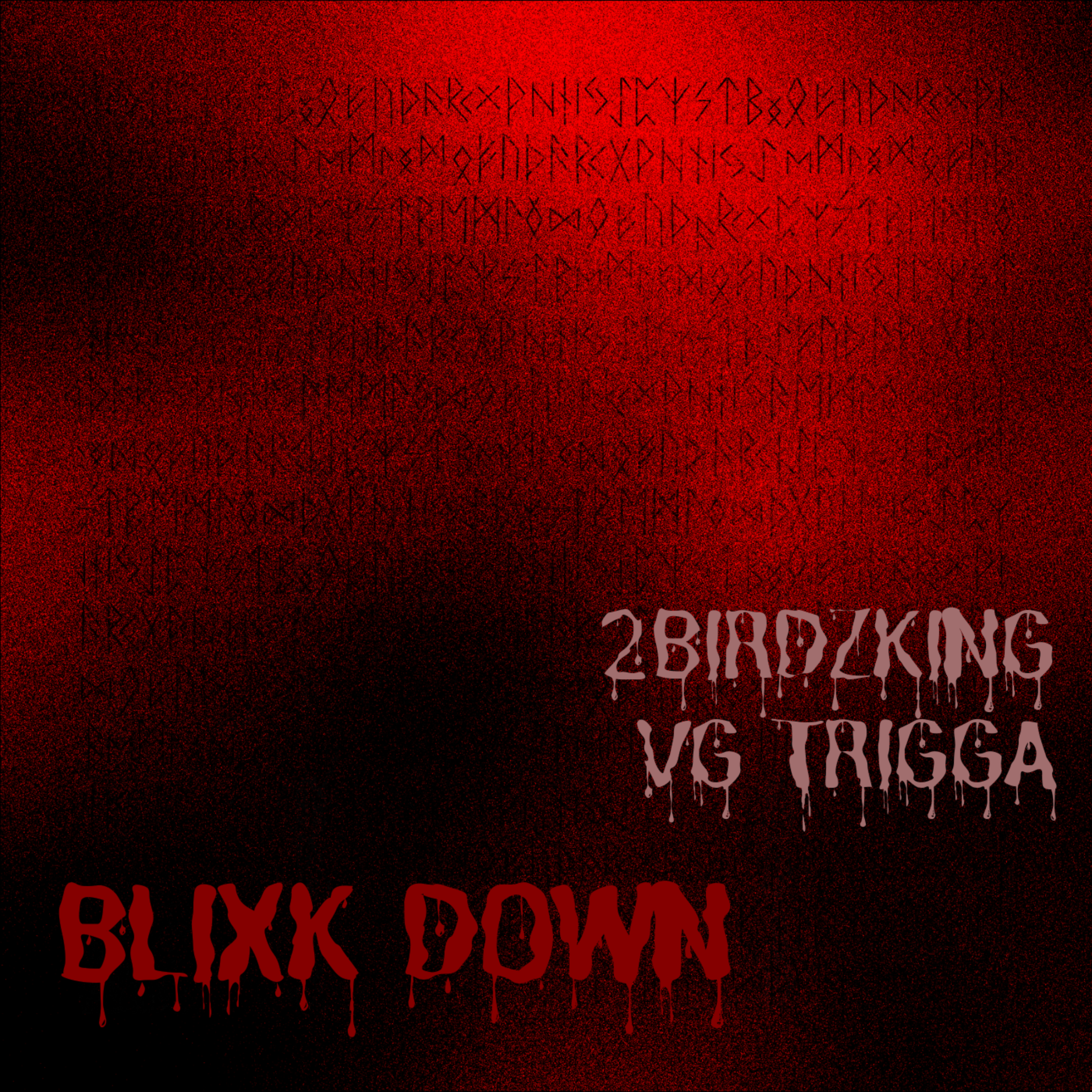 BLIXK DOWN by Vgtrigga cover art