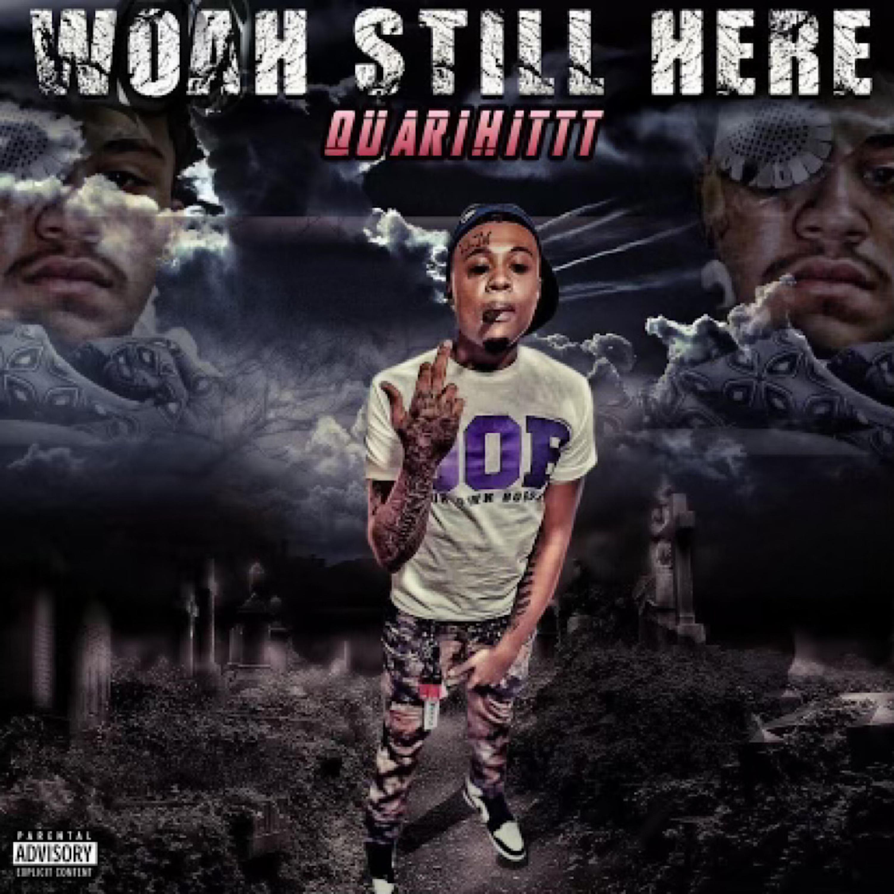 WOAH STILL HERE artwork