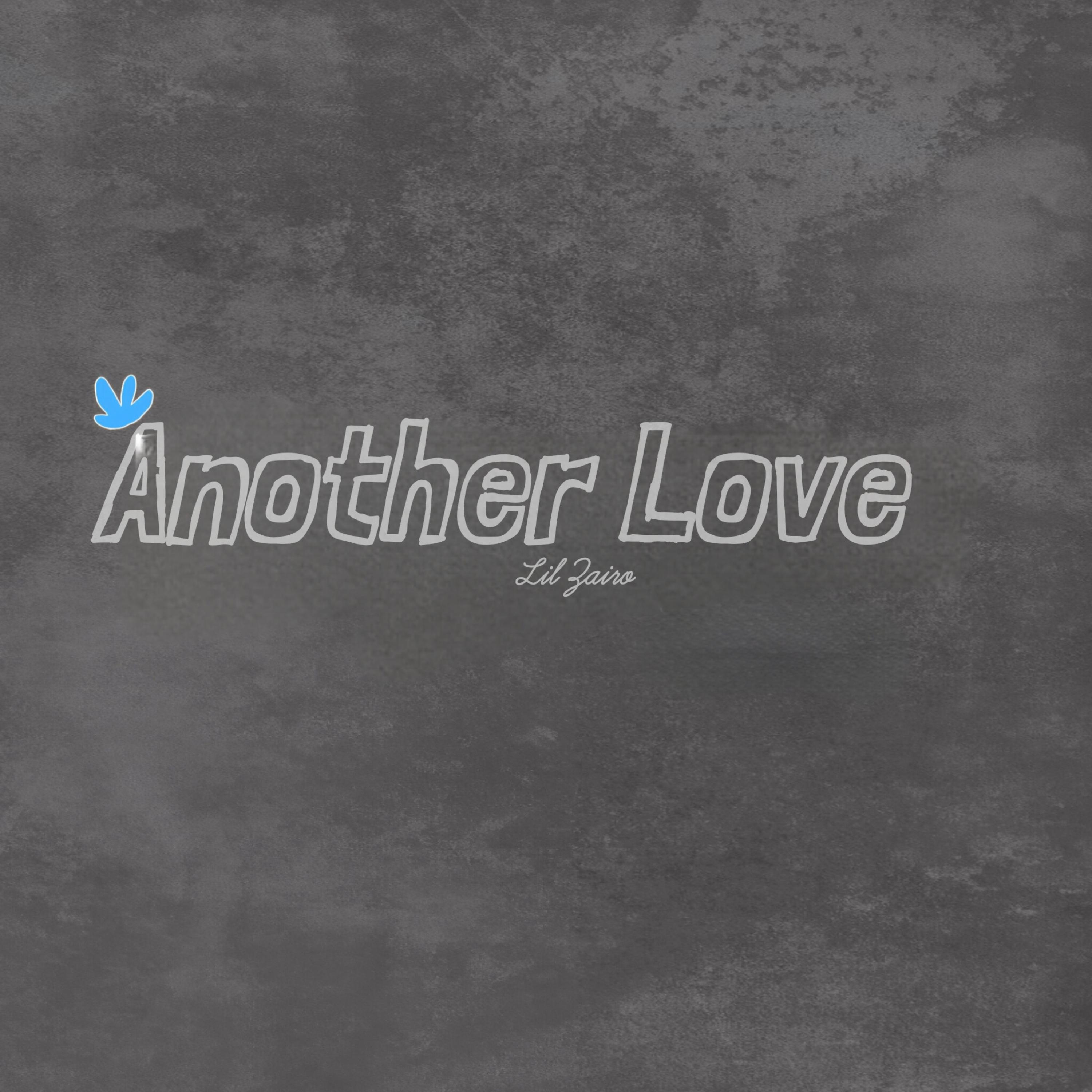 Another Love by Lil Zairo cover art