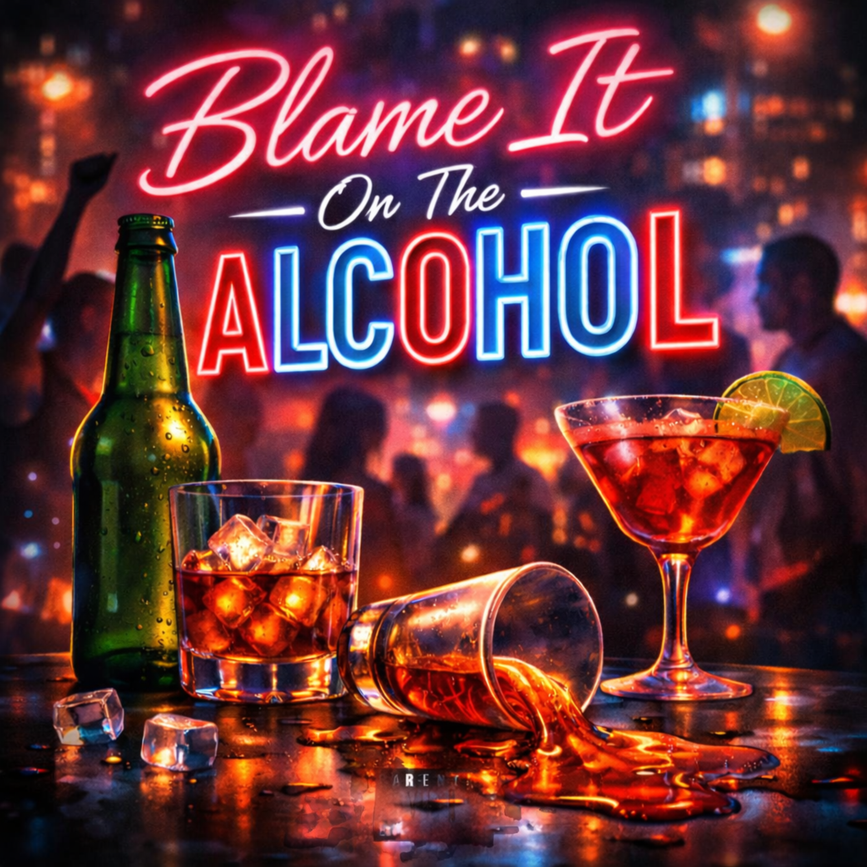 Blame It on The Alcohol artwork