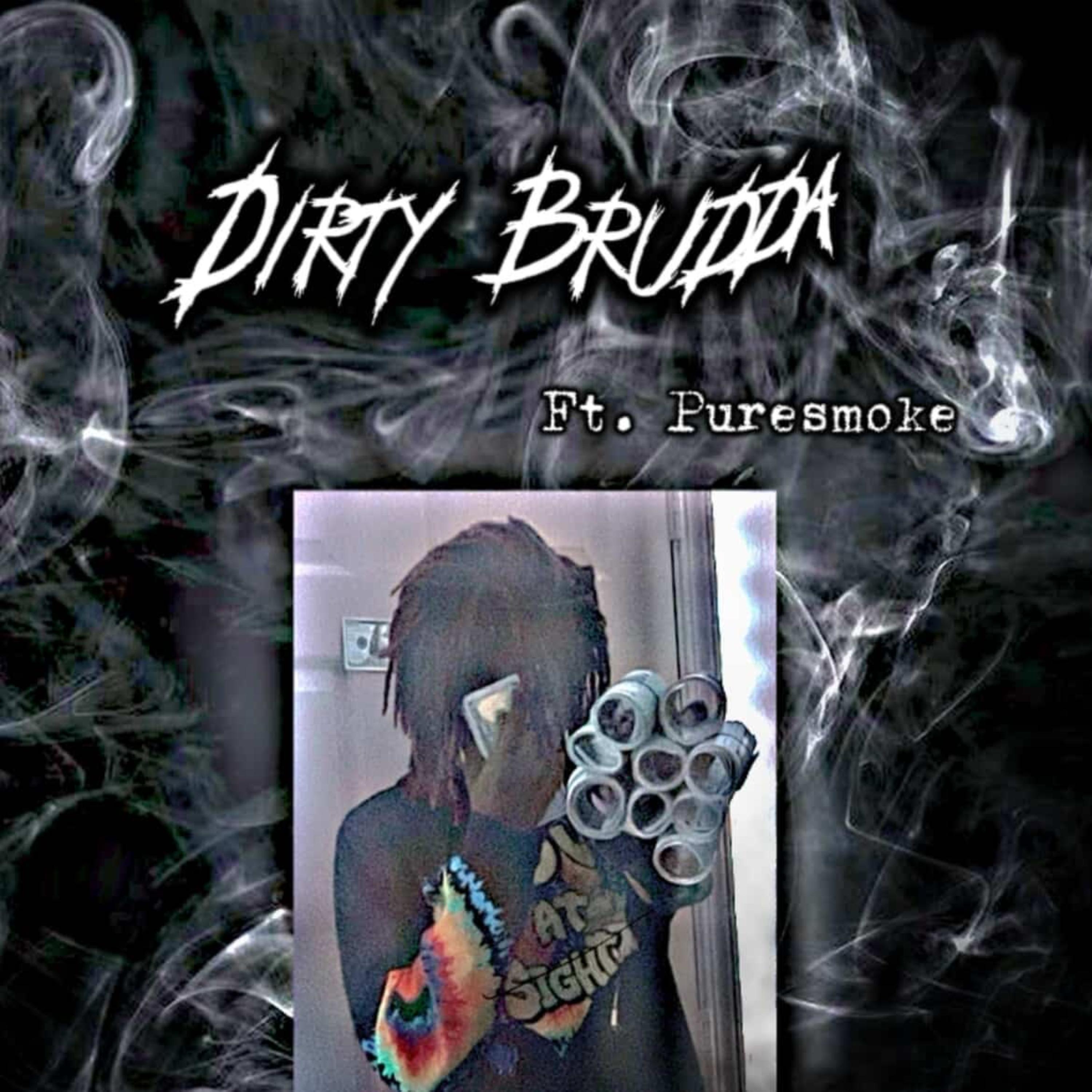 Dirty Brudda artwork