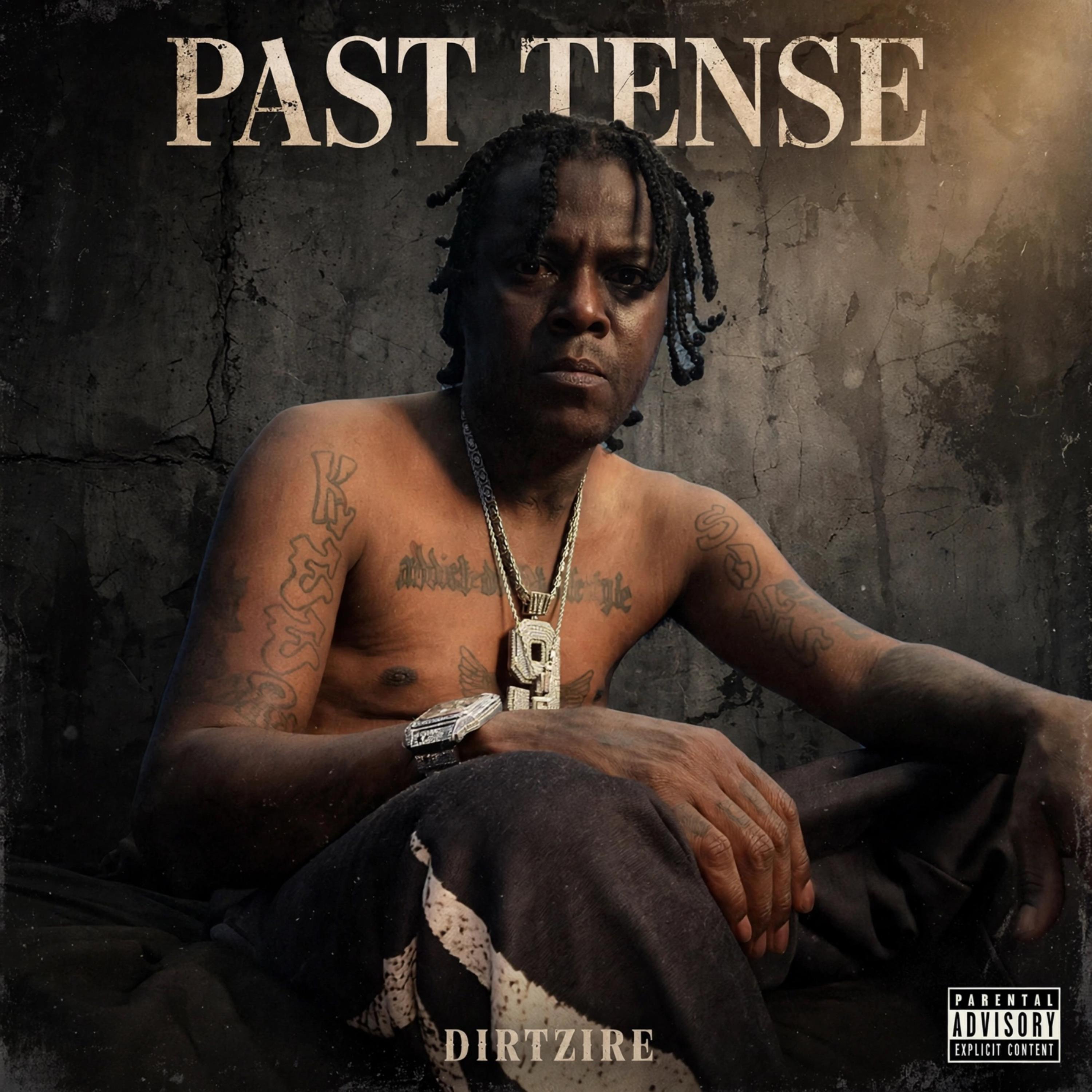 Past Tense by Dirtzire cover art