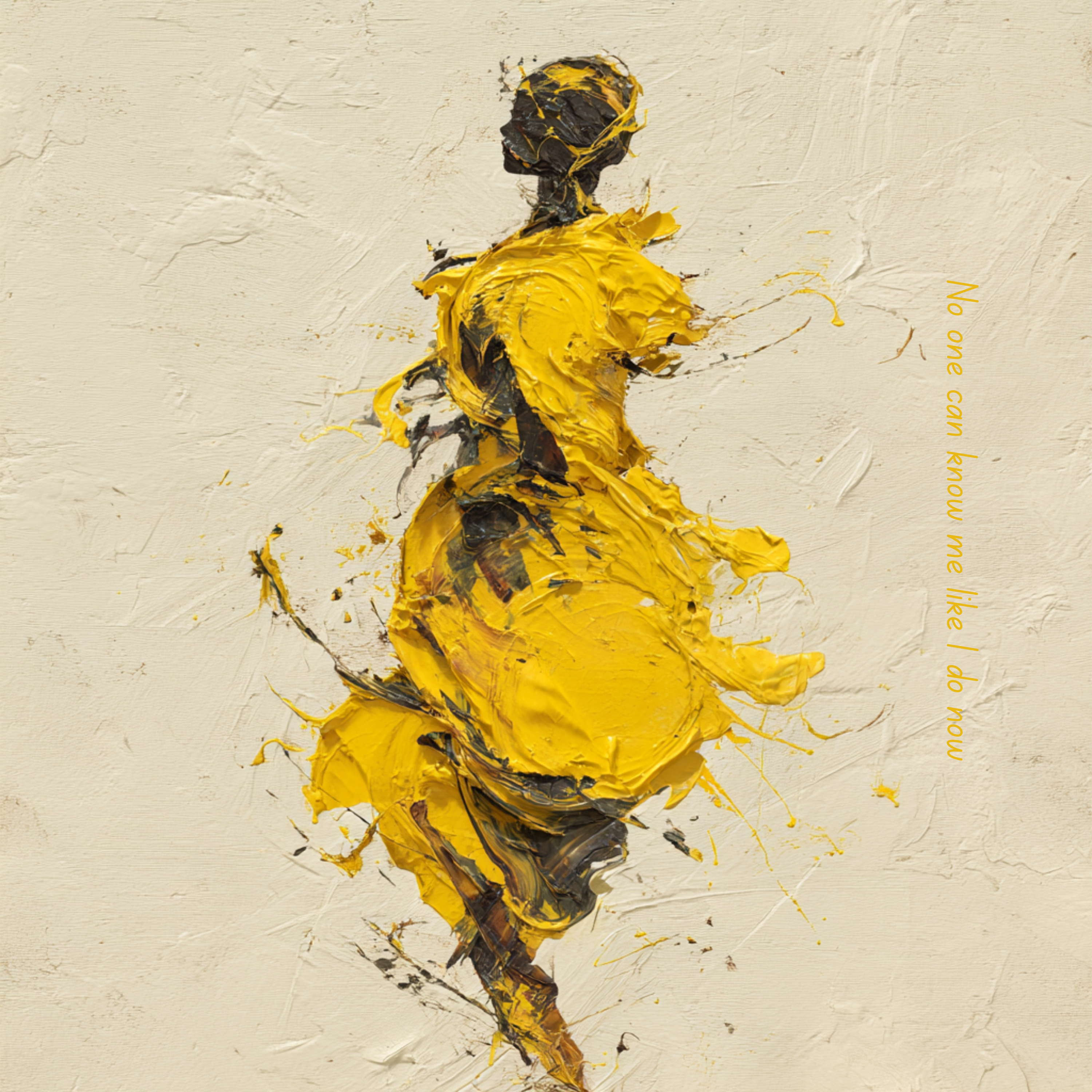 No one can know me like I do now artwork