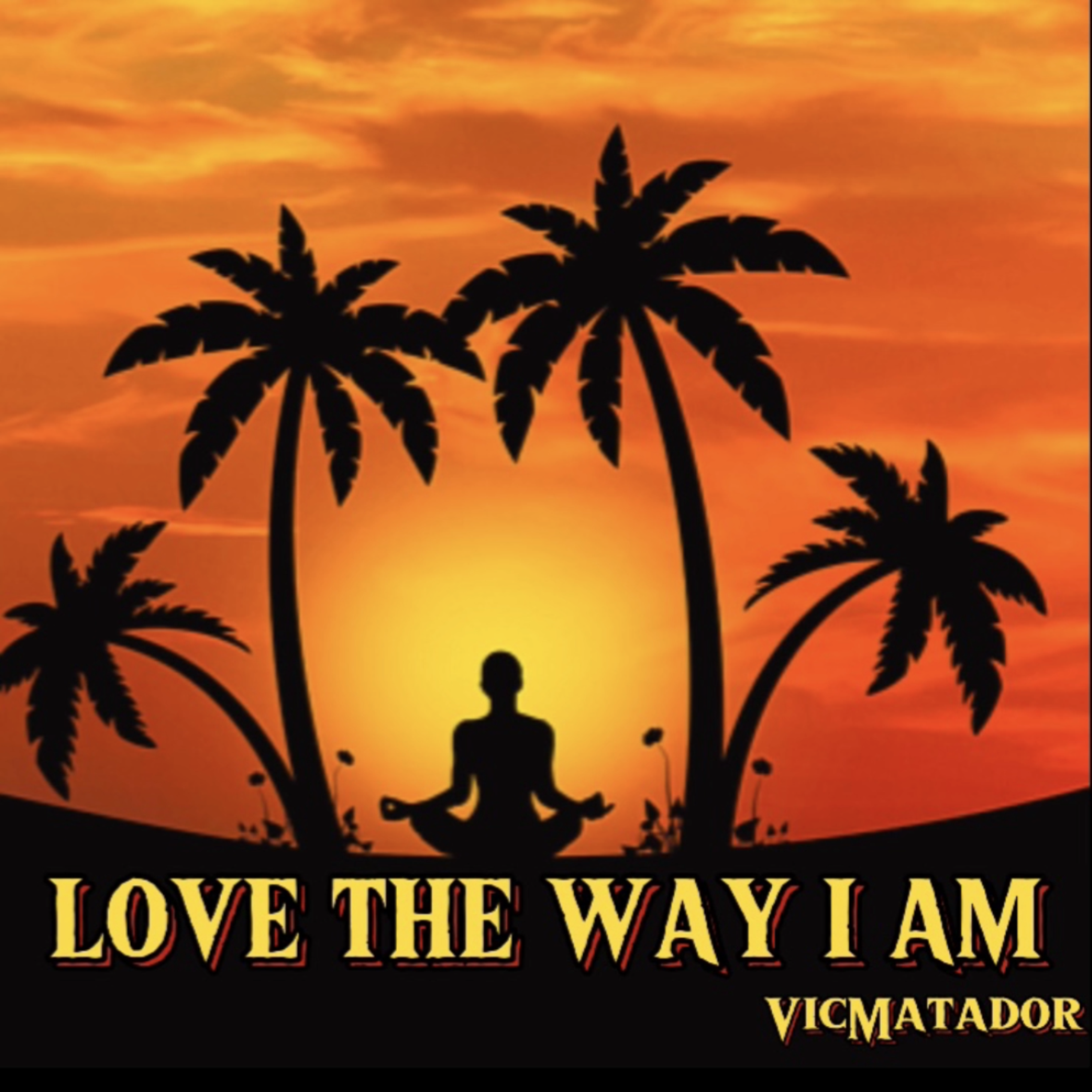 LOVE THE WAY I AM artwork