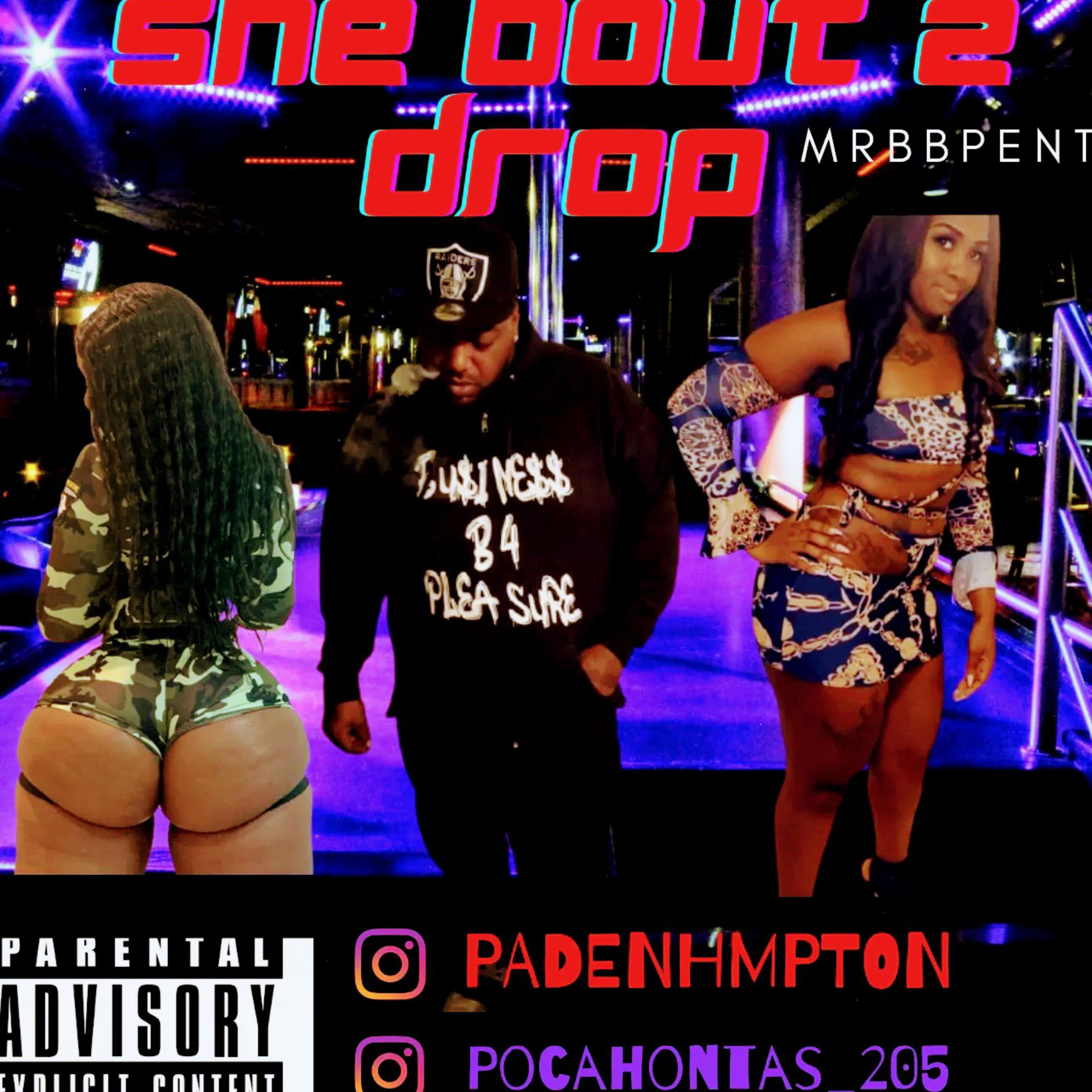 She Bout 2 Drop  artwork