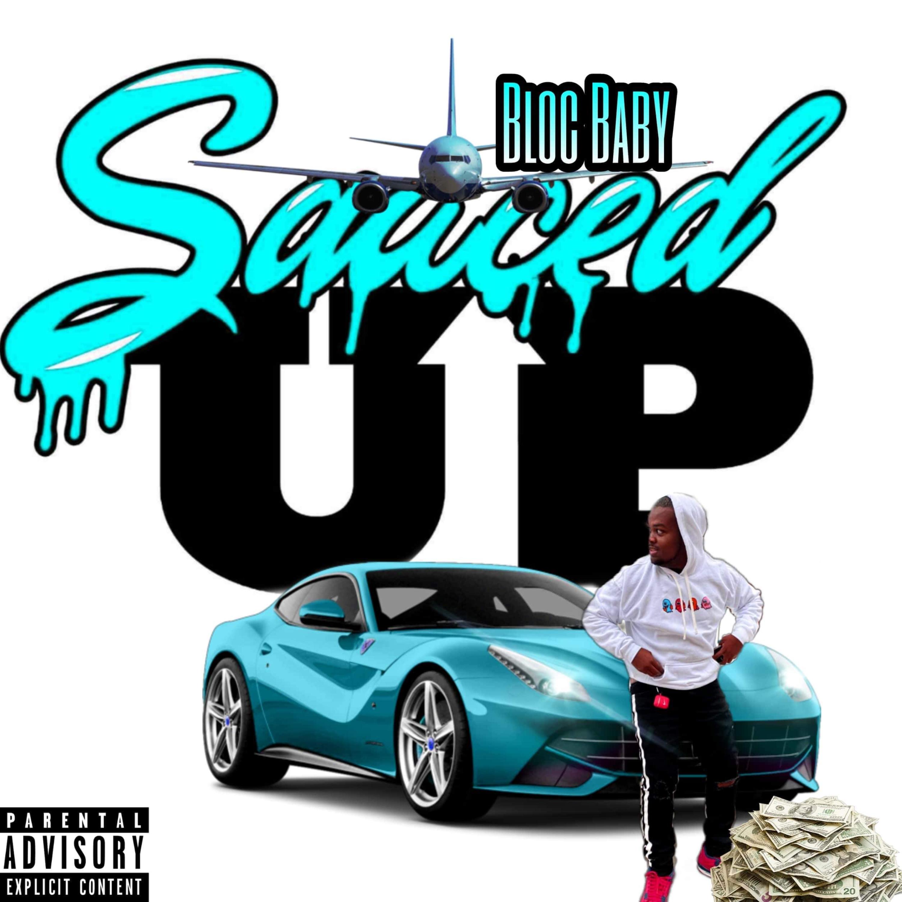 Sauced Up Blokk Baby artwork