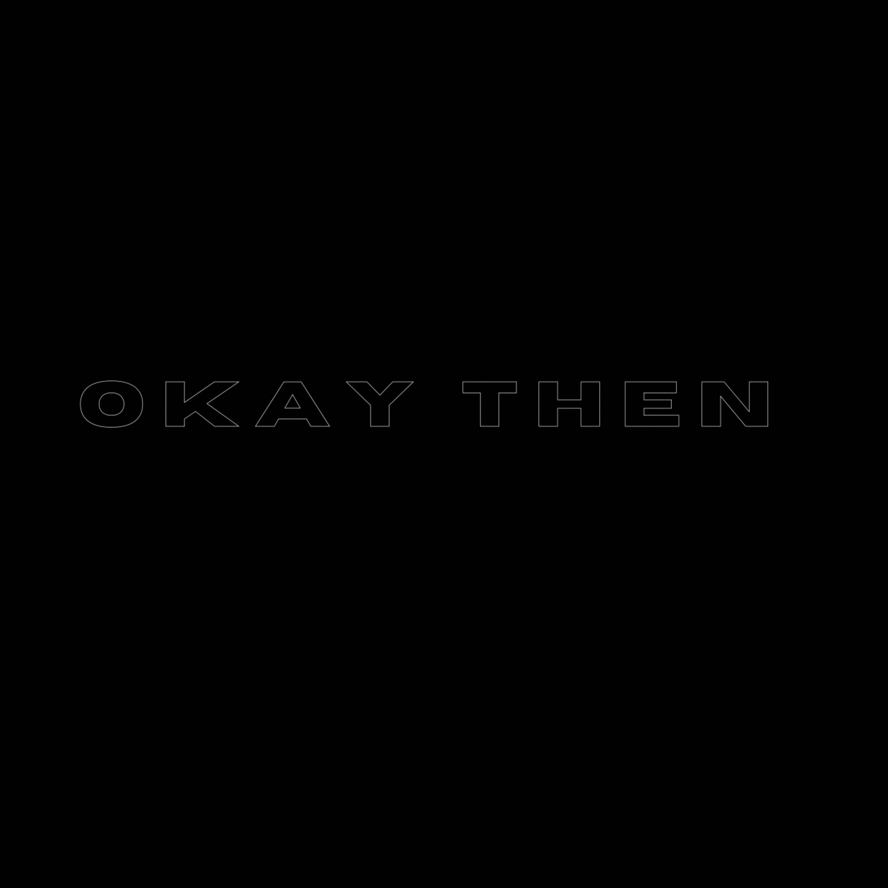 Okay Then artwork