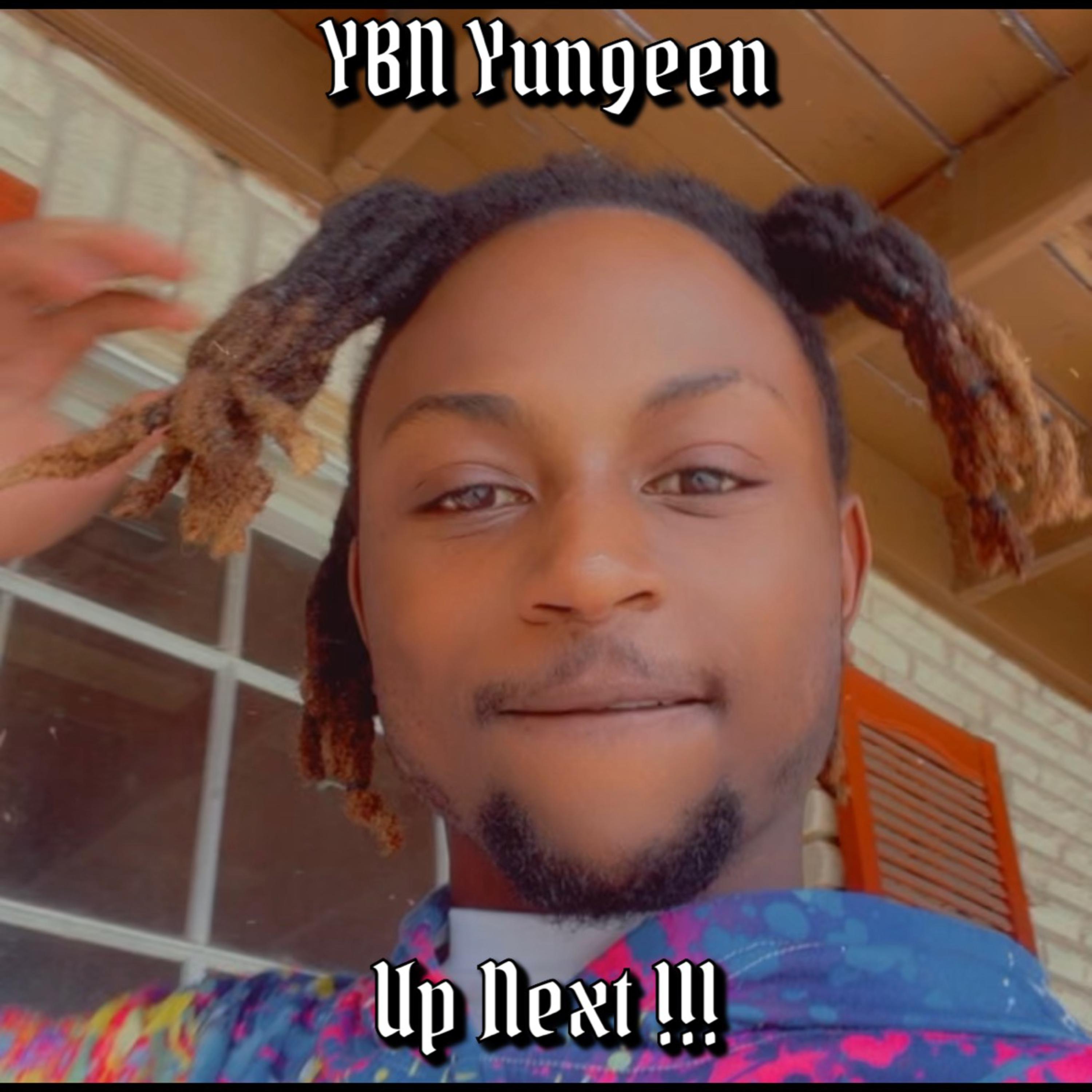 Up Next !!! by YBN Yungeen cover art