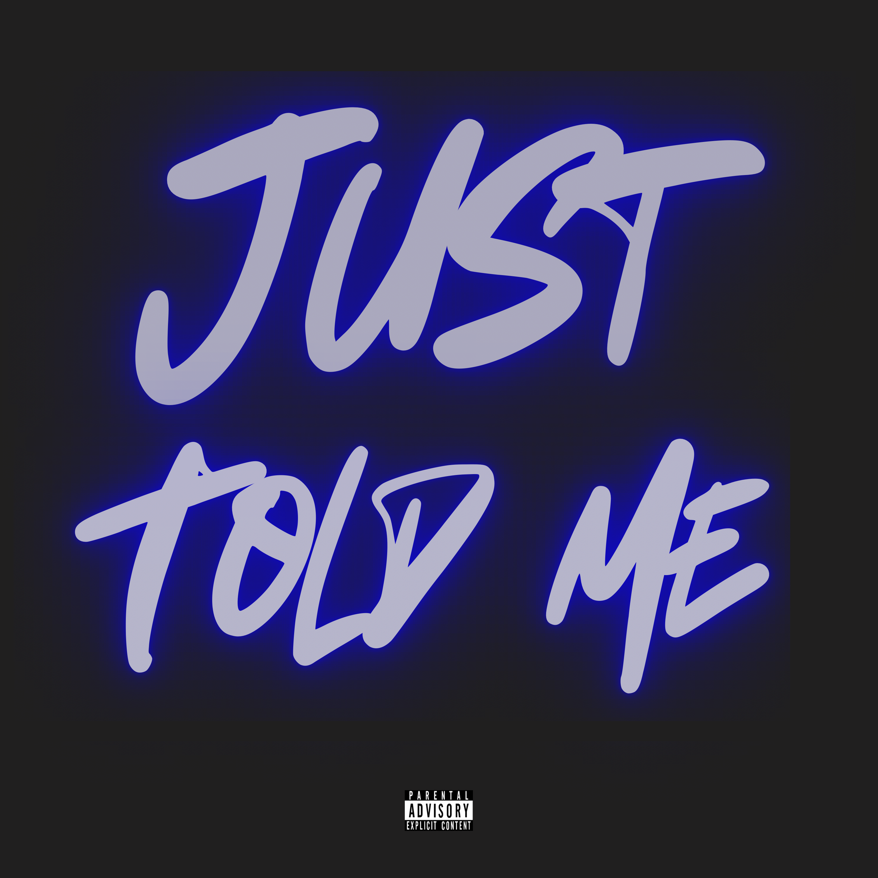 Just Told Me artwork