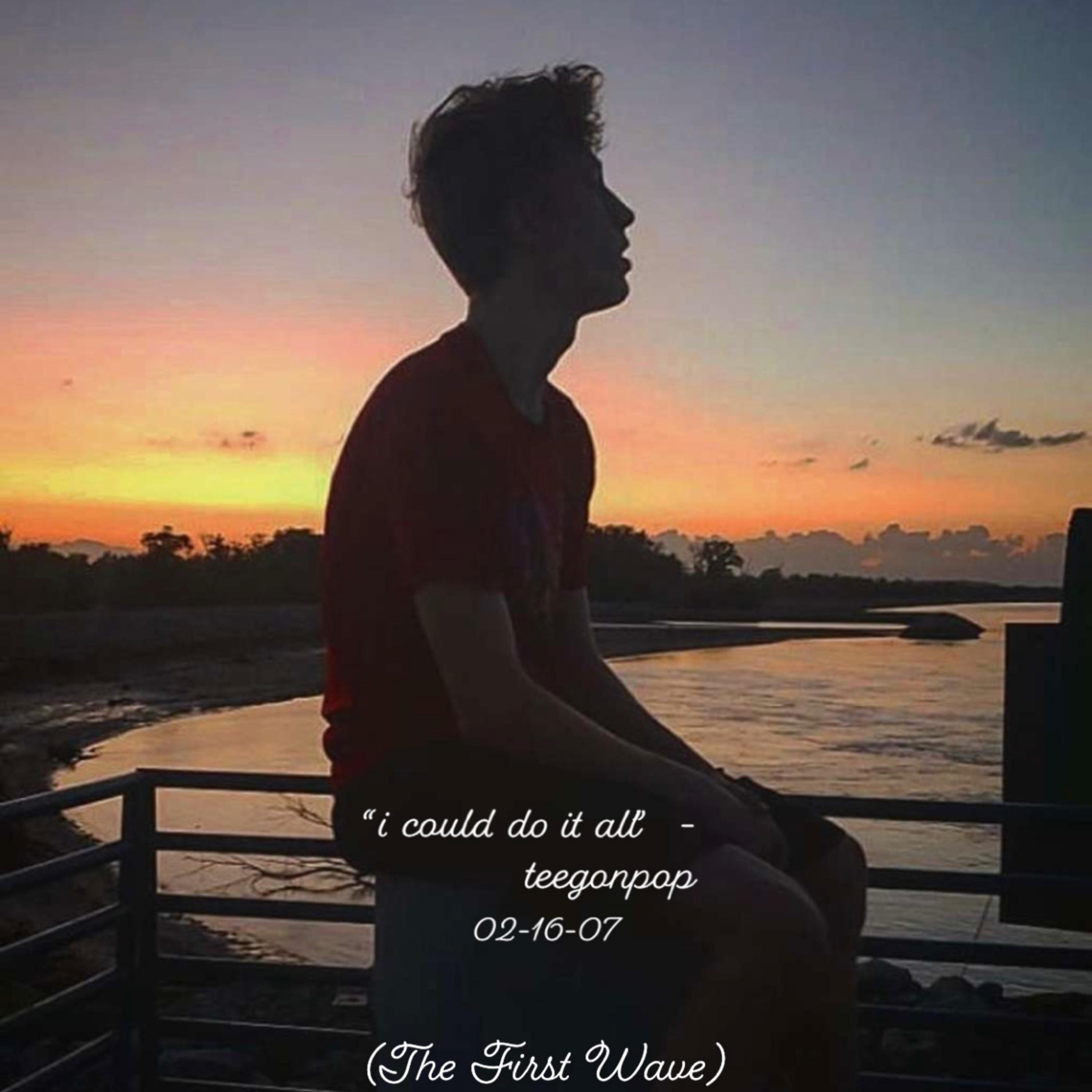 I Could Do It All  (The First Wave) by TeeGonPop cover art