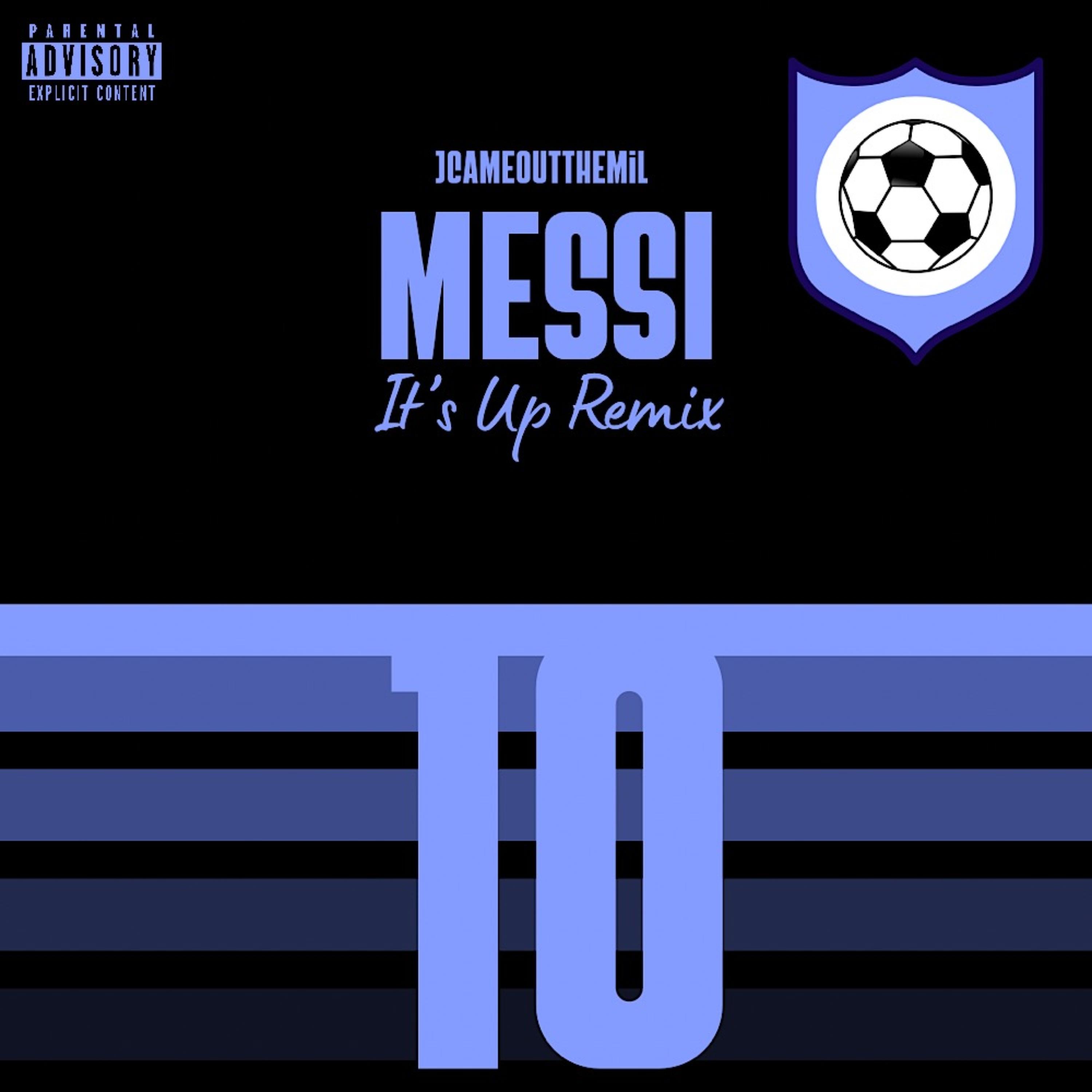 MESSI (It’s Up Remix) artwork