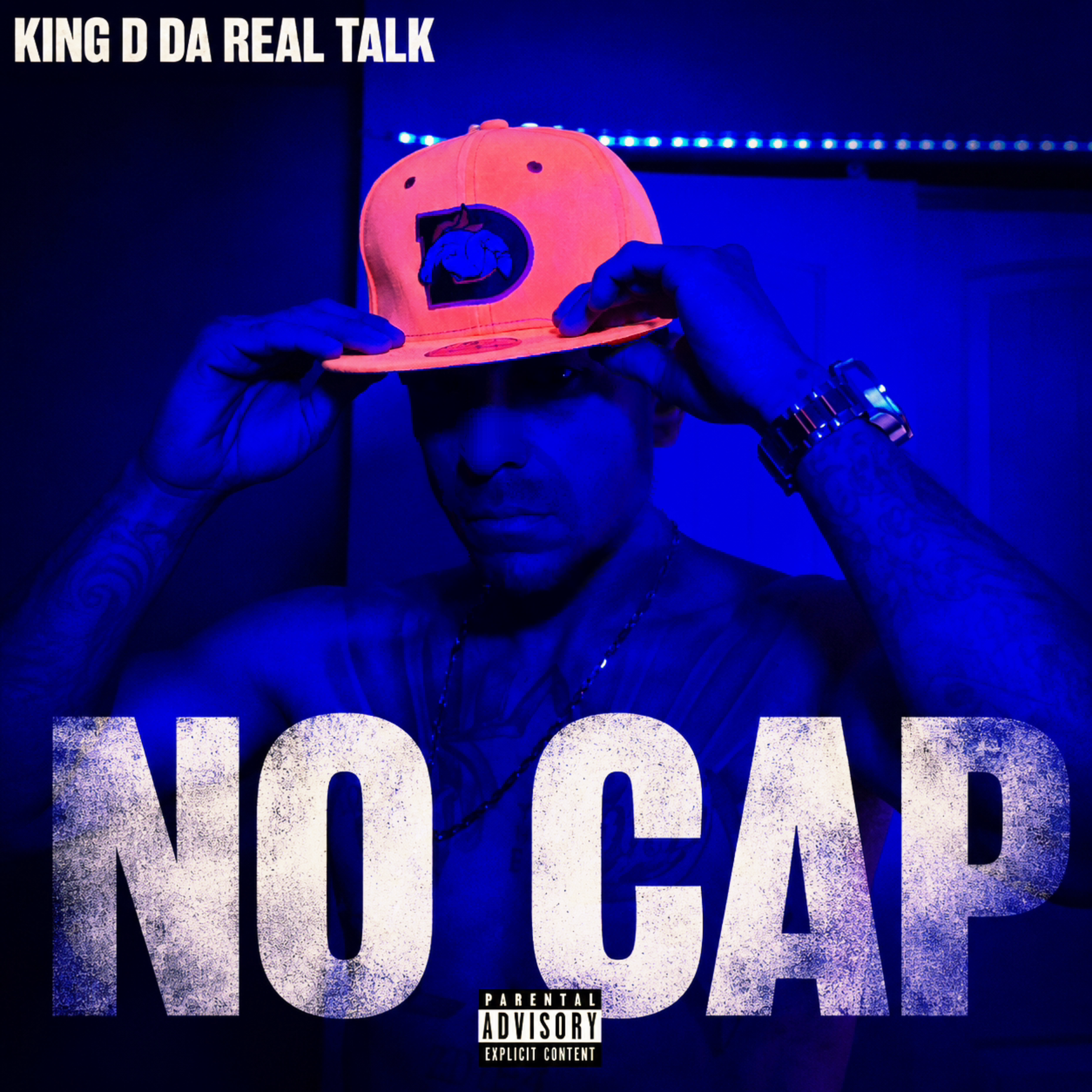 NO CAP by KING D DA REAL TALK cover art